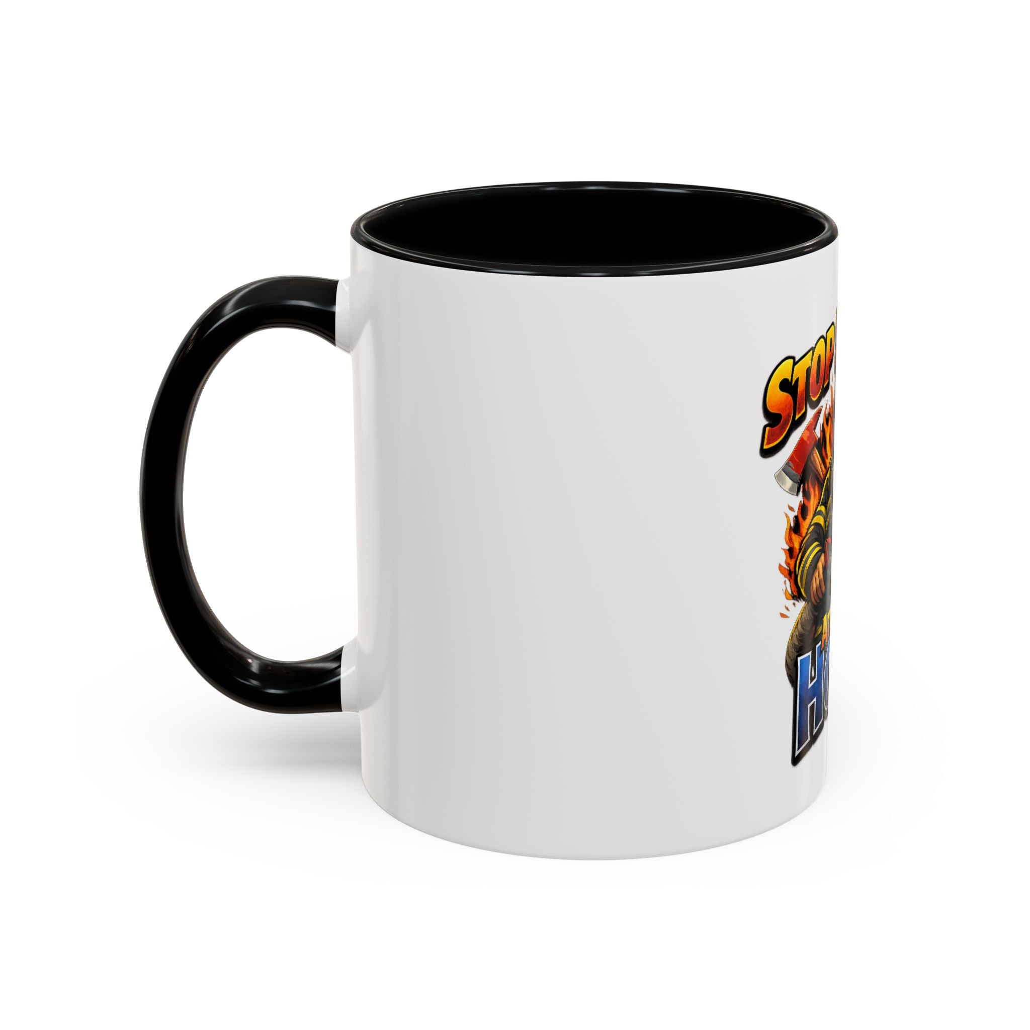 Stop Staring At My Hose Firefighter Coffee Mug