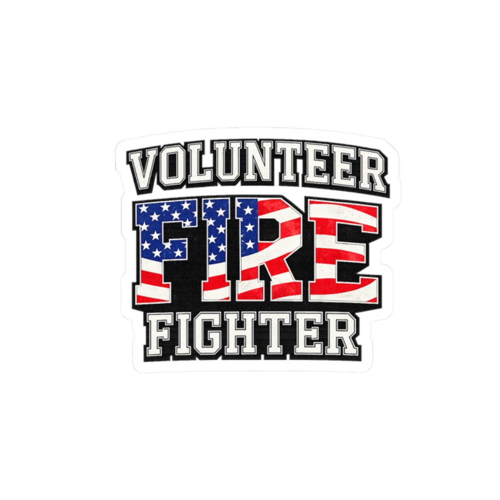 Volunteer Firefighter Sticker — American Flag Kiss-Cut Decal