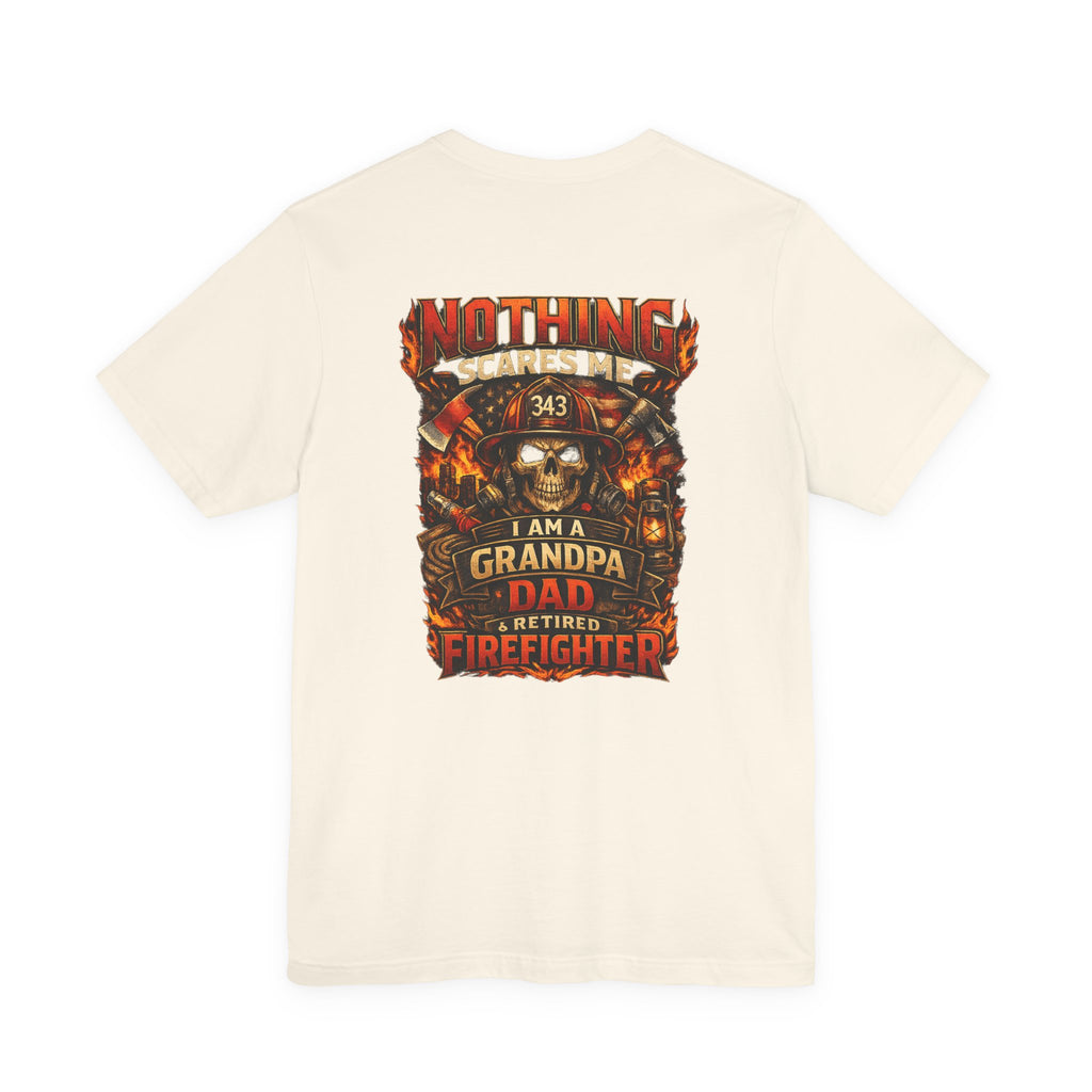 Retired Firefighter Grandpa T-Shirt — "I Am A Grandpa, Dad & Retired Firefighter" Back Print