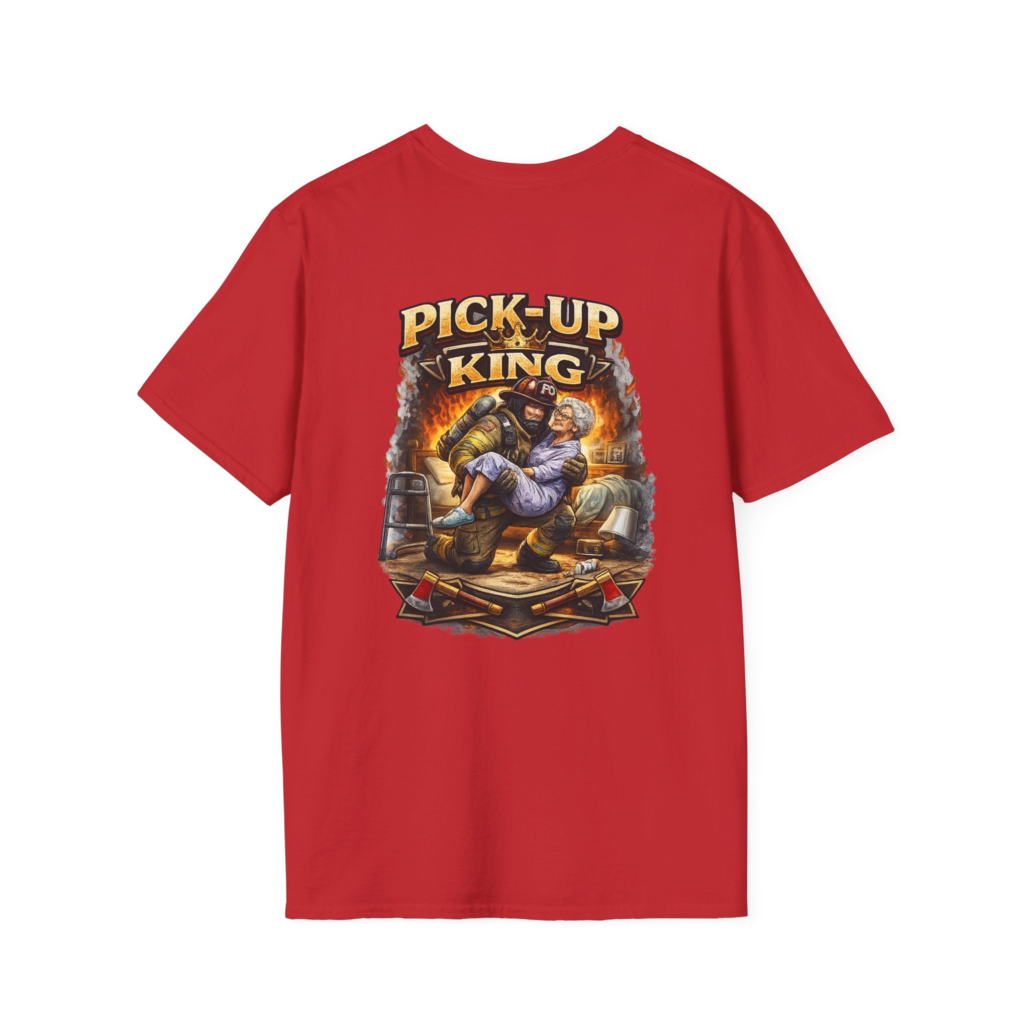 "Pick Up King" Firefighter Lift Assist T-Shirt —