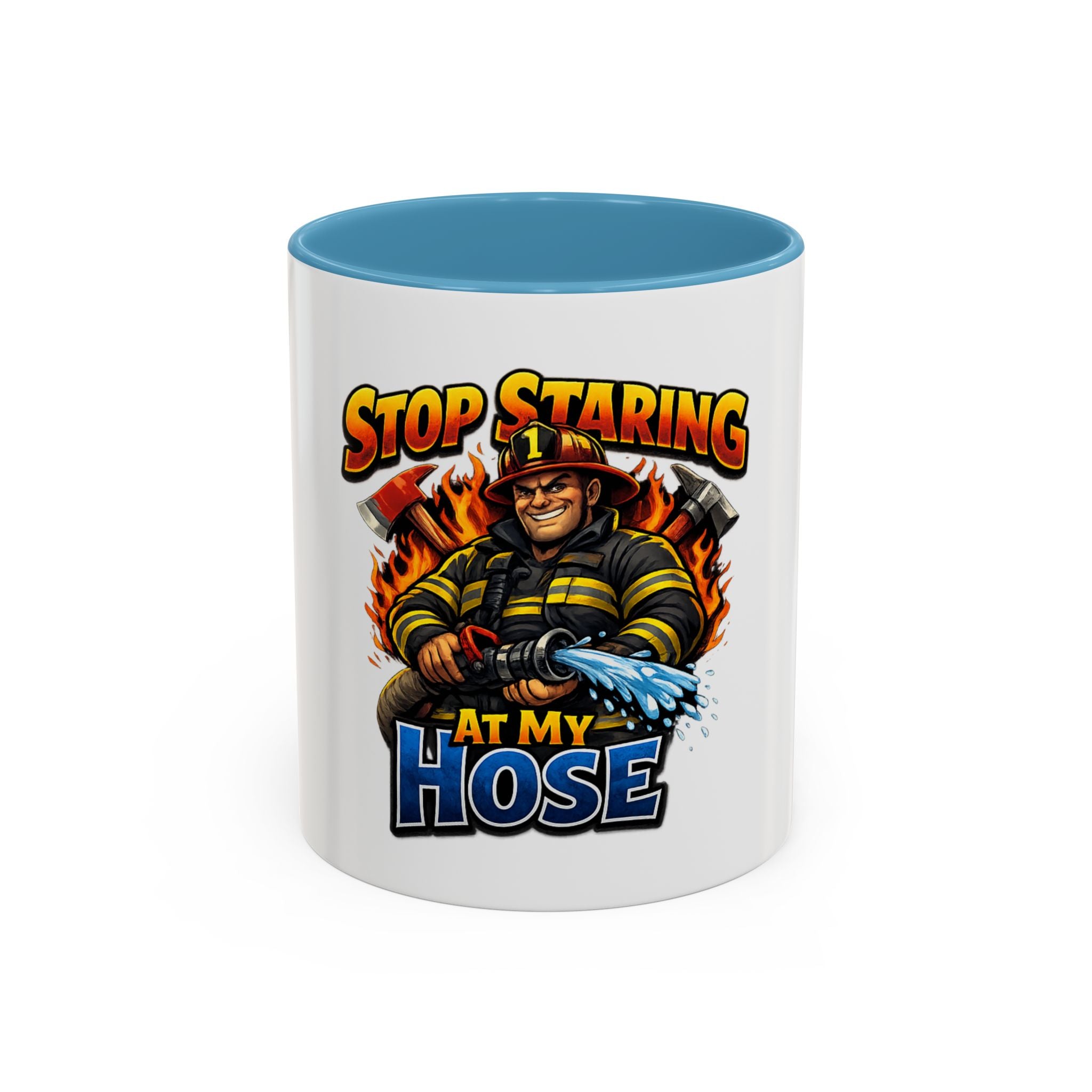 Stop Staring At My Hose Firefighter Coffee Mug