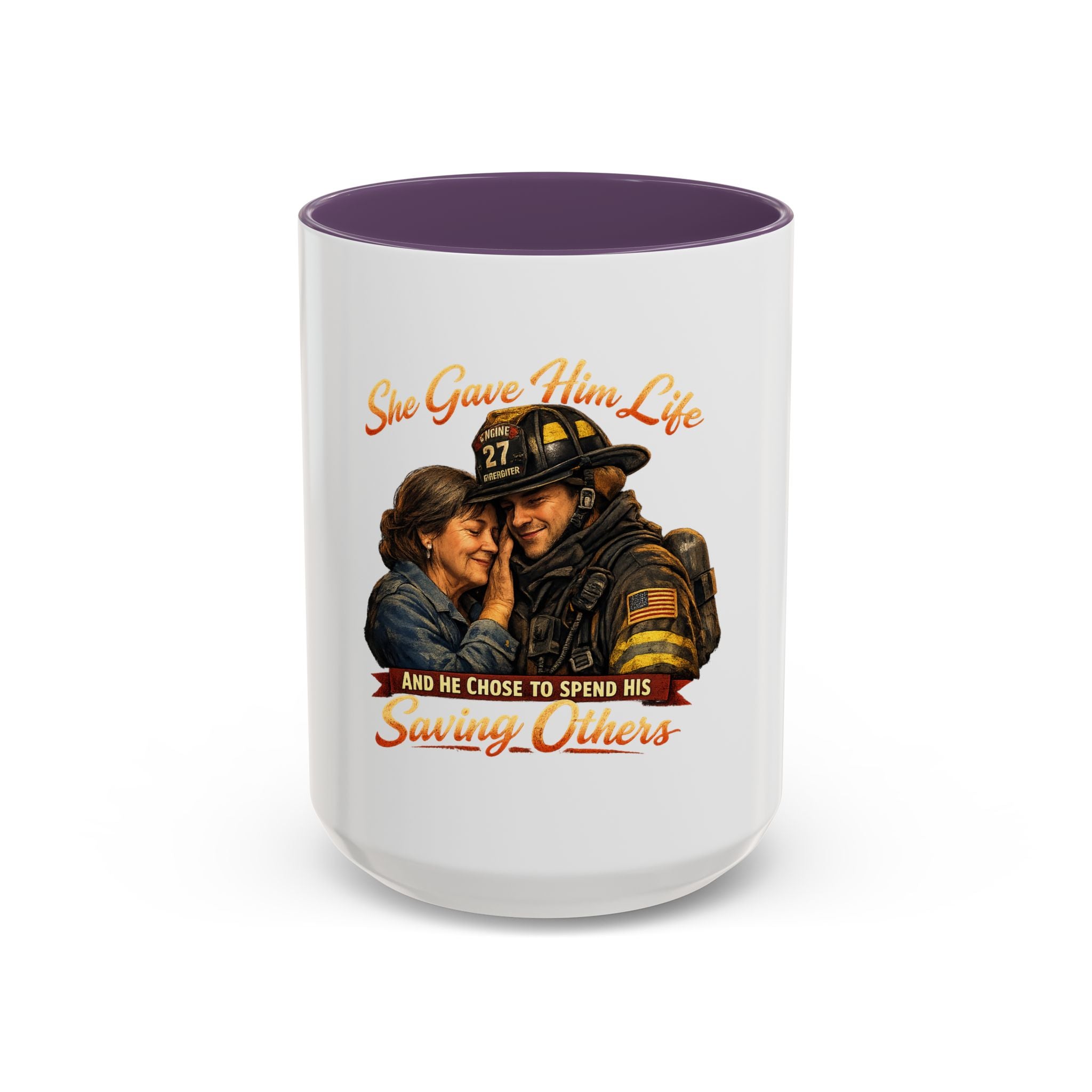 Firefighter Couple Coffee Mug – "She Gave Him Life and He Chose to Spend His Saving Others"