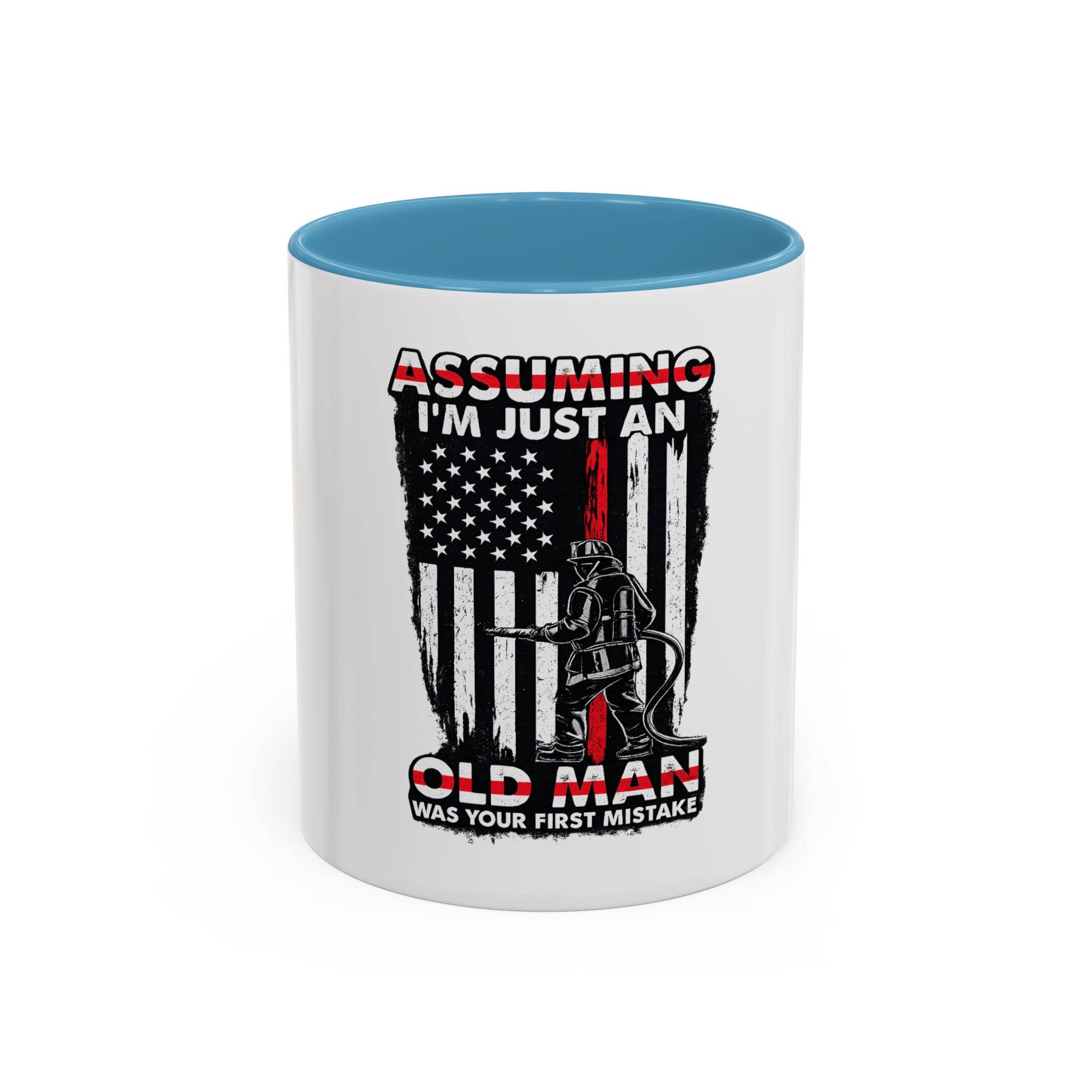 Coffee Mug - "Assuming I'm Just An Old Man" Firefighter Tribute Accent Mug (11/15oz)