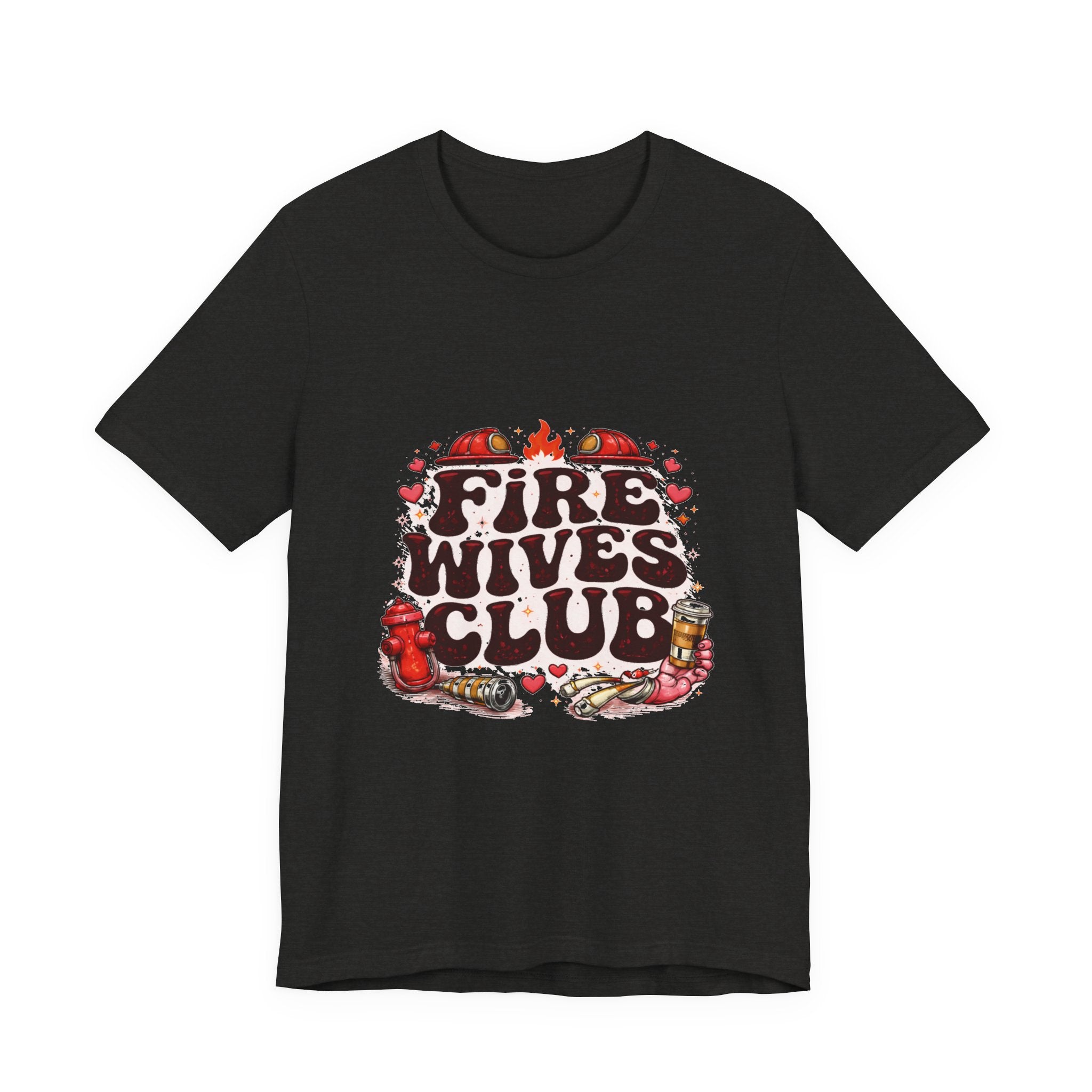 Fire Wives Club T-Shirt — Cute Firefighter Wife Graphic Tee