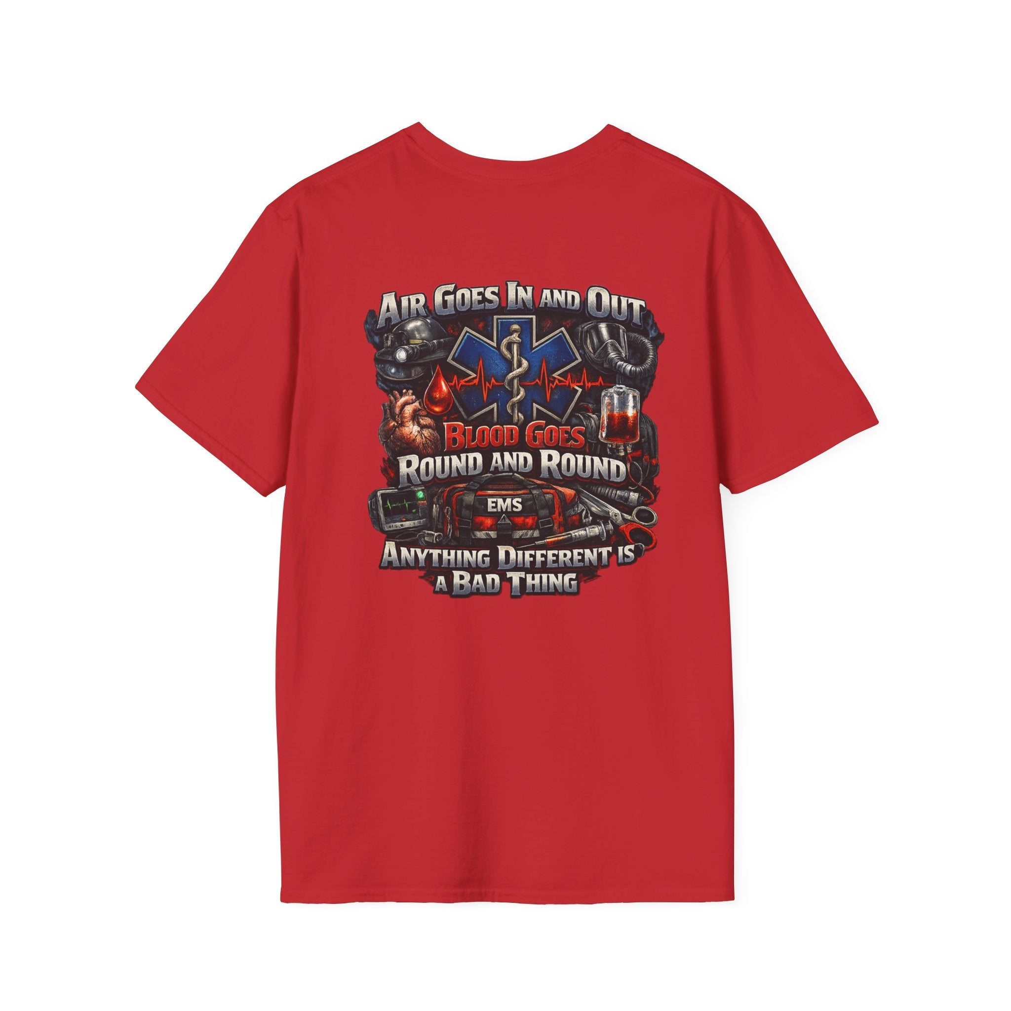 EMS Paramedic T-Shirt — "Air Goes In And Out, Blood Goes Round And Round"