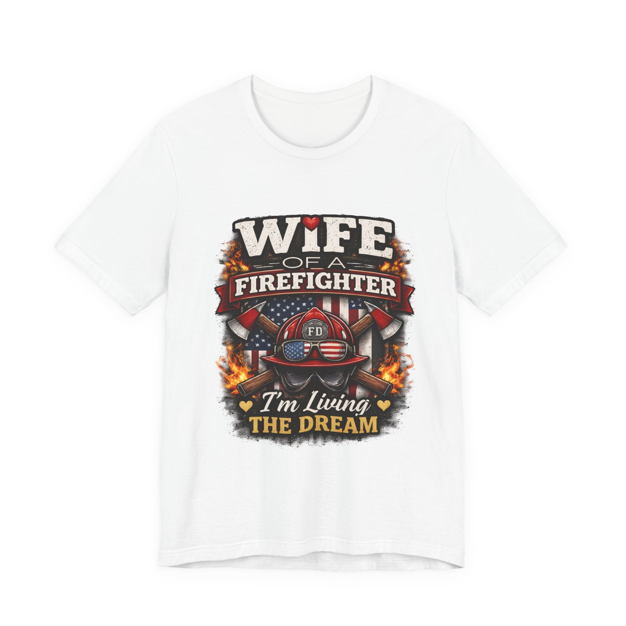 Wife of a Firefighter T-Shirt – “I’m Living the Dream” Firefighter Wife Tee