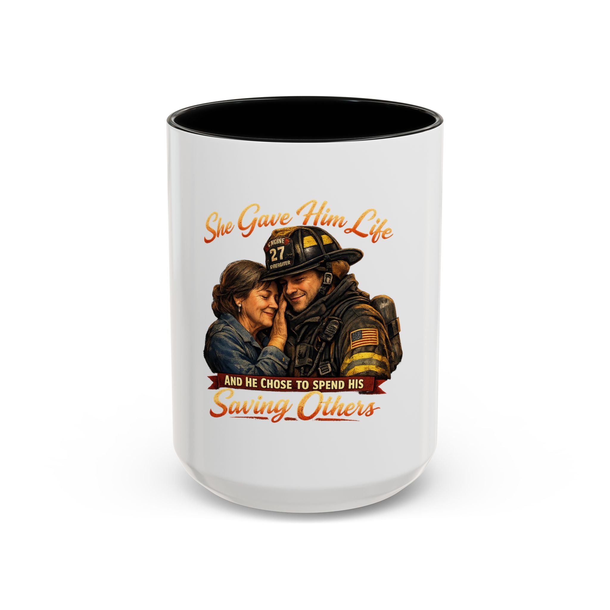 Firefighter Couple Coffee Mug – "She Gave Him Life and He Chose to Spend His Saving Others"