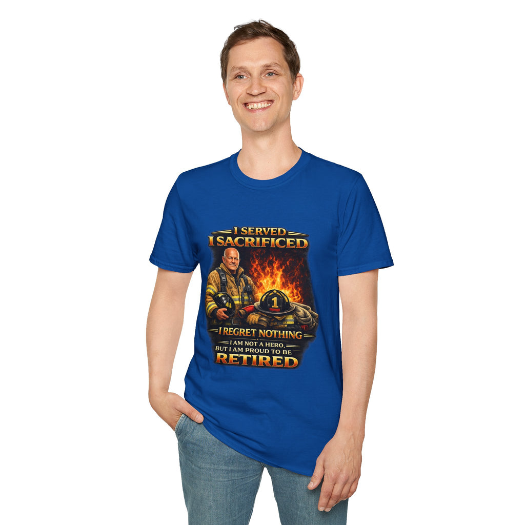 "I Served, I Sacrificed" Retired Firefighter Tribute T-Shirt
