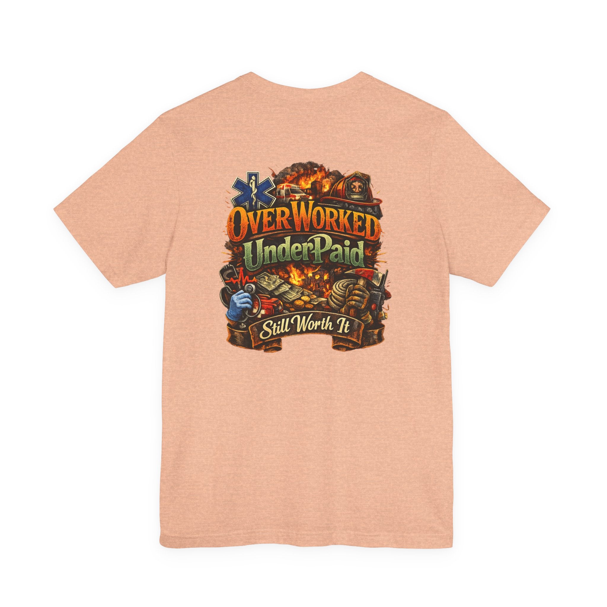 Overworked Underpaid Graphic Tee — "Still Worth It" Back Print