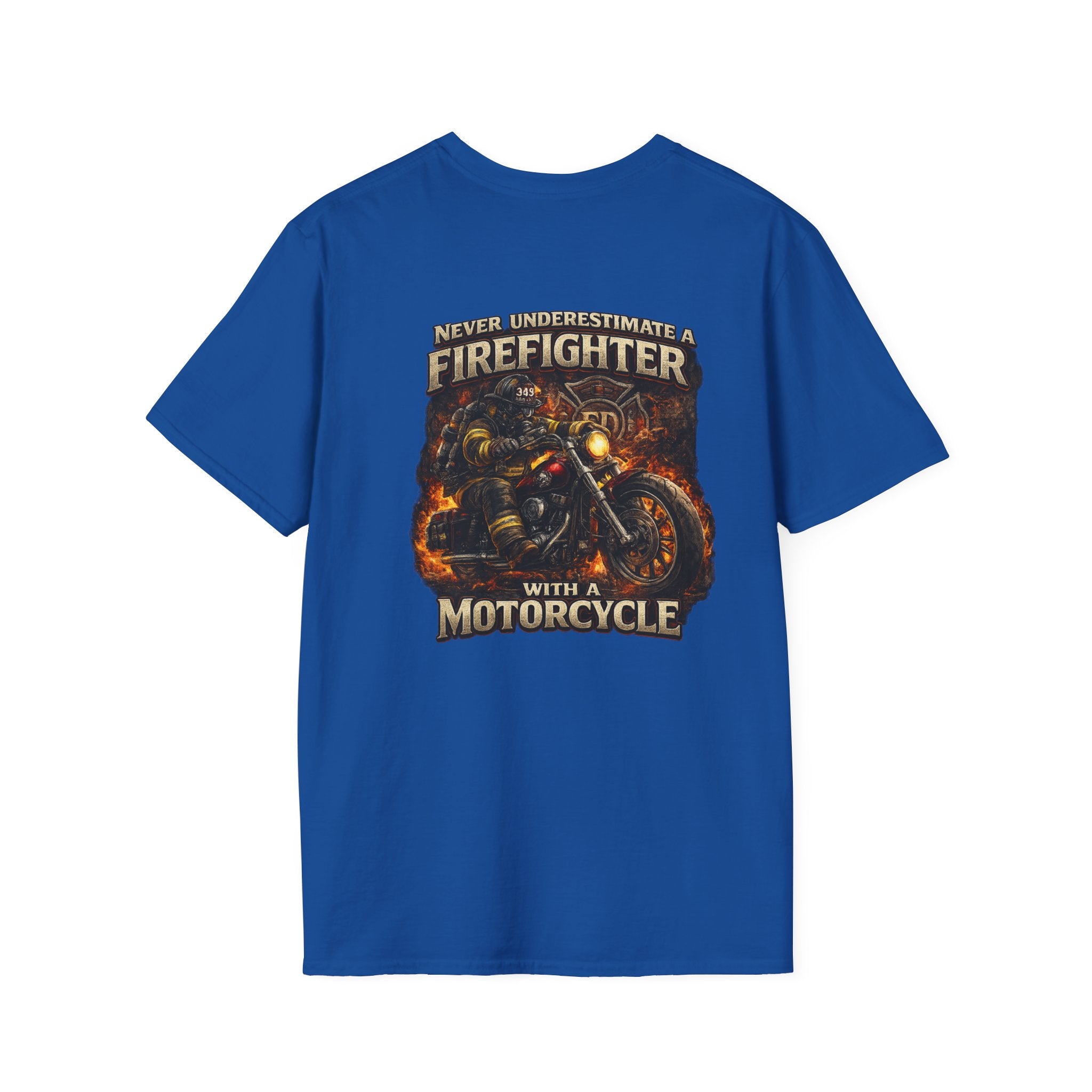 Firefighter Motorcycle T-Shirt — Never Underestimate a Firefighter with a Motorcycle