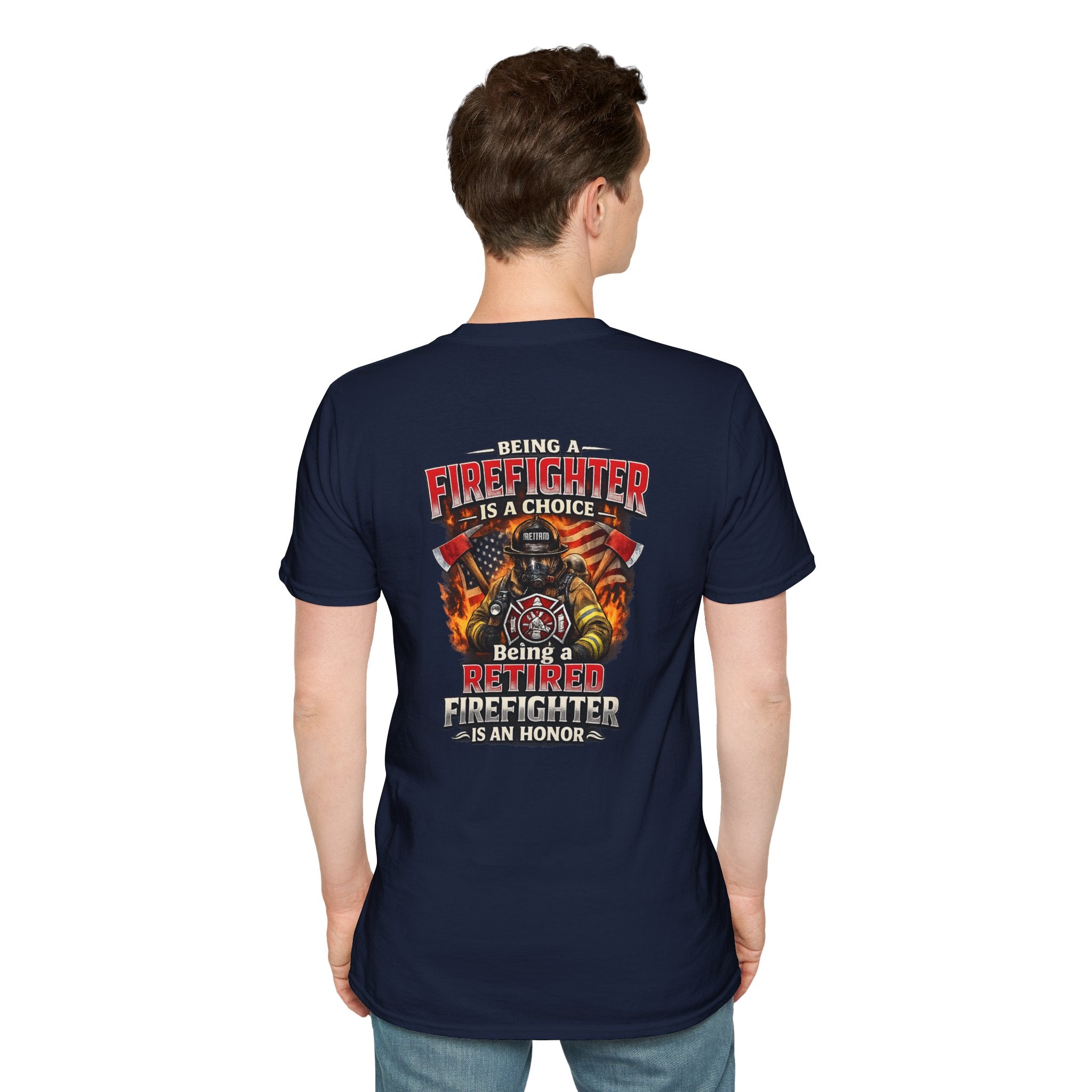 Retired Firefighter T-Shirt – "Being A Firefighter Is A Choice, Being A Retired Firefighter Is An Honor"