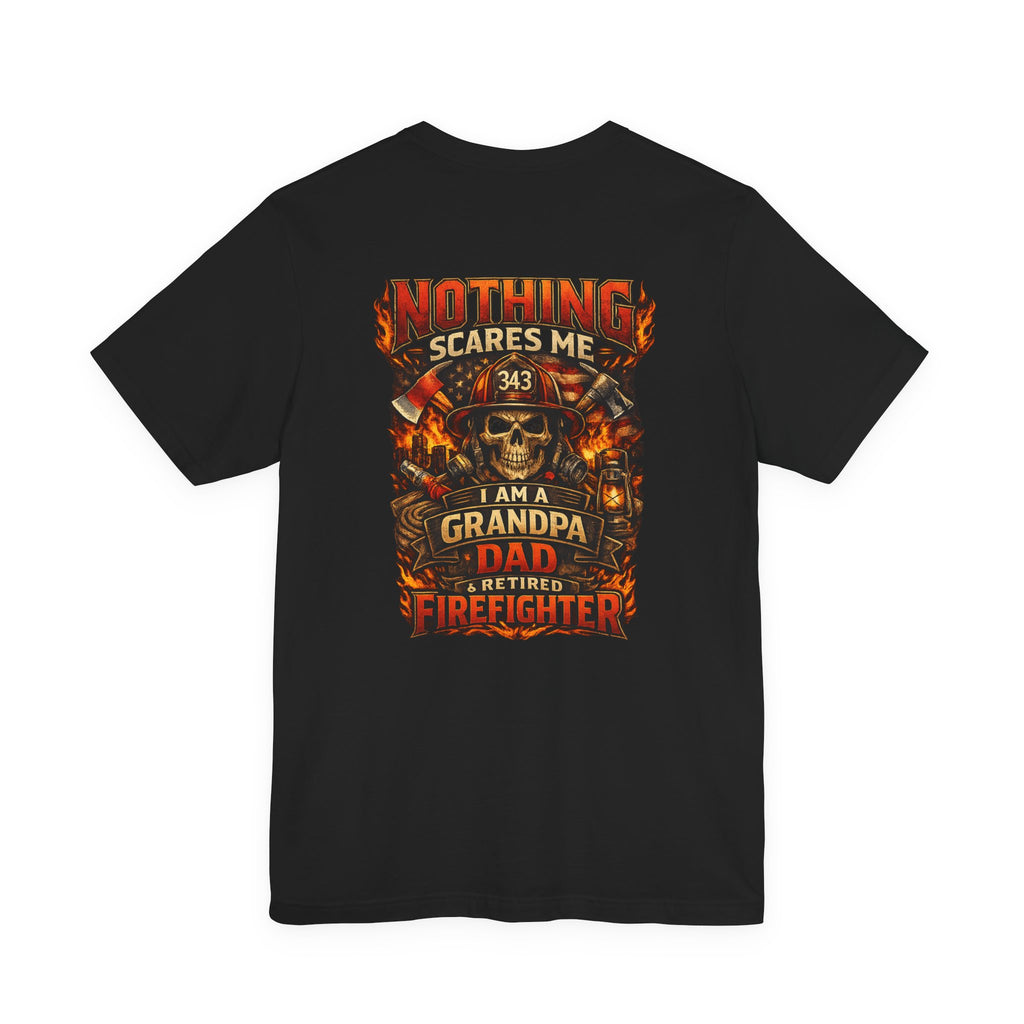 Retired Firefighter Grandpa T-Shirt — "I Am A Grandpa, Dad & Retired Firefighter" Back Print