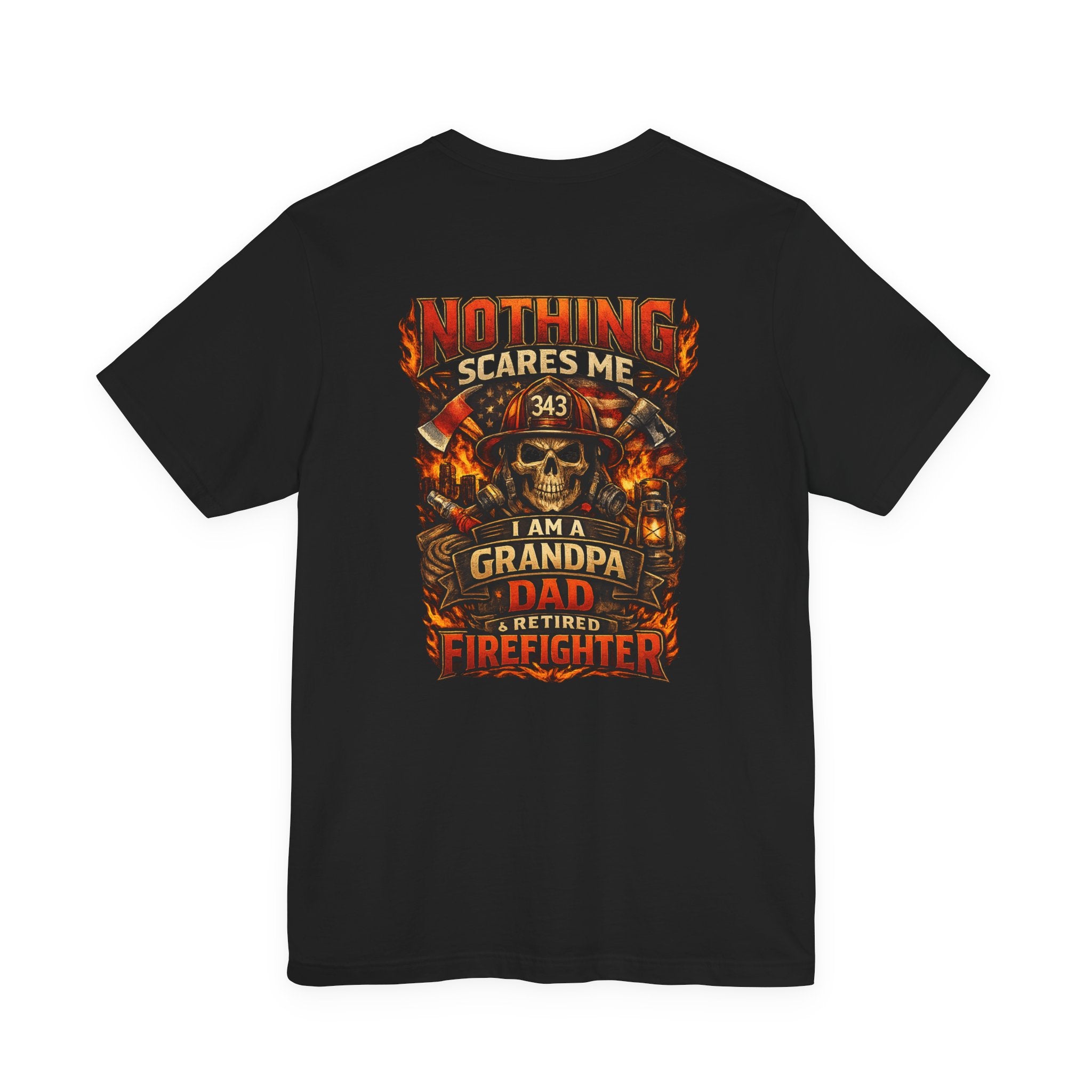 Retired Firefighter Grandpa T-Shirt — "I Am A Grandpa, Dad & Retired Firefighter" Back Print