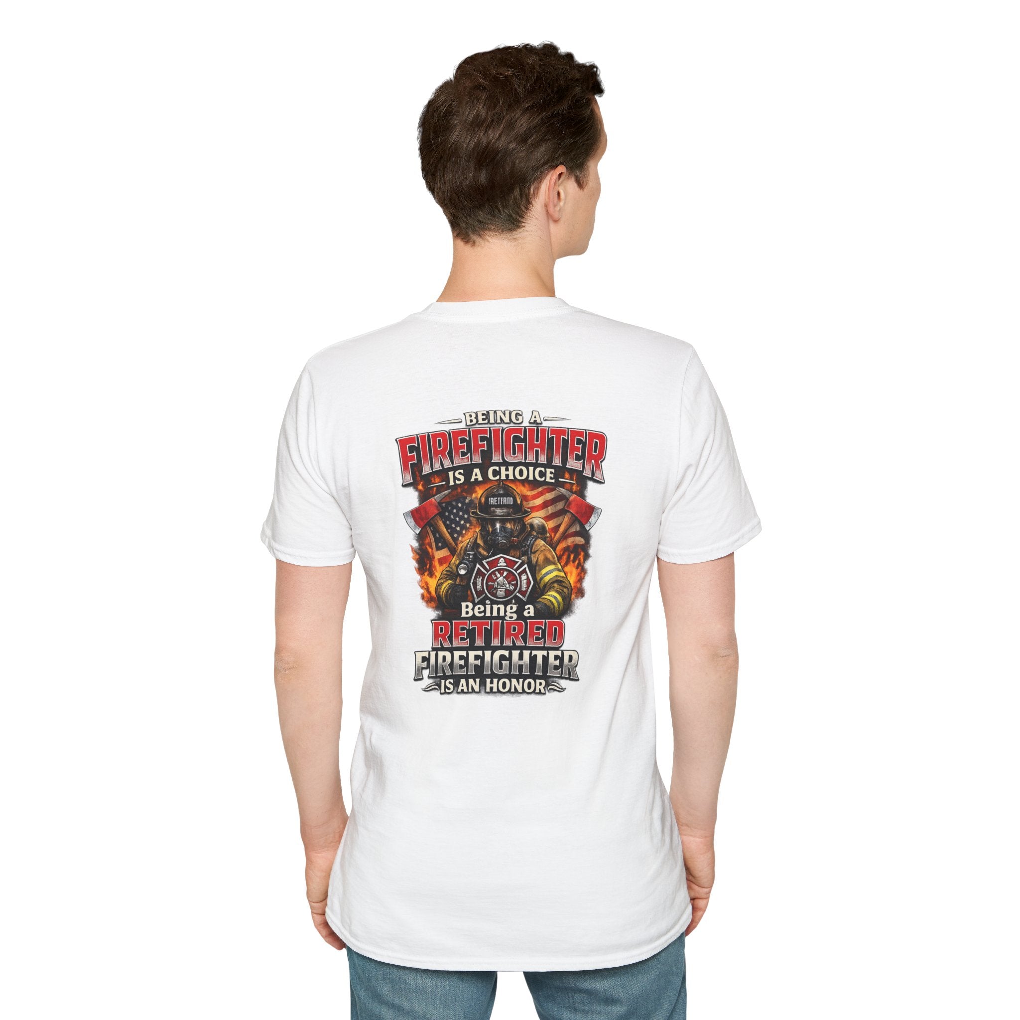 Retired Firefighter T-Shirt – "Being A Firefighter Is A Choice, Being A Retired Firefighter Is An Honor"