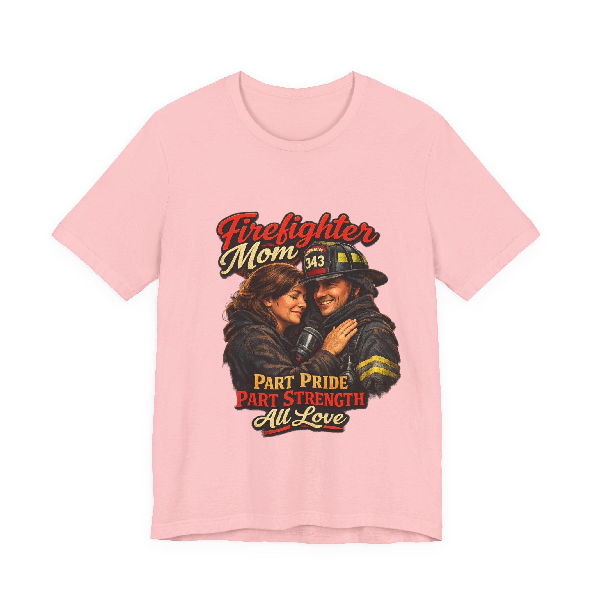 Firefighter Mom T-Shirt – "Part Pride, Part Strength, All Love" Support Tee