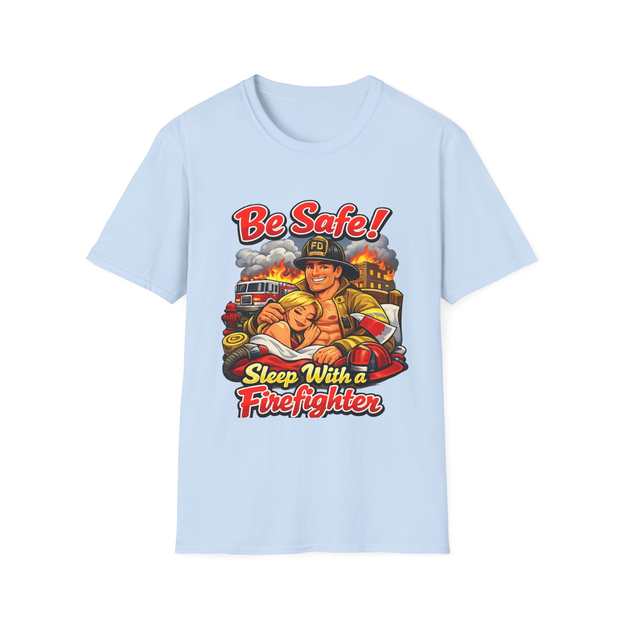 Be Safe! Sleep With a Firefighter T-Shirt — Retro Firefighter Graphic Tee