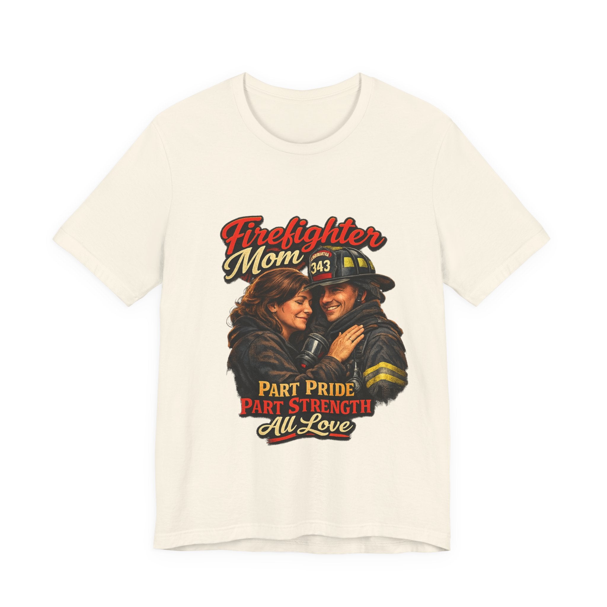 Firefighter Mom T-Shirt – "Part Pride, Part Strength, All Love" Support Tee
