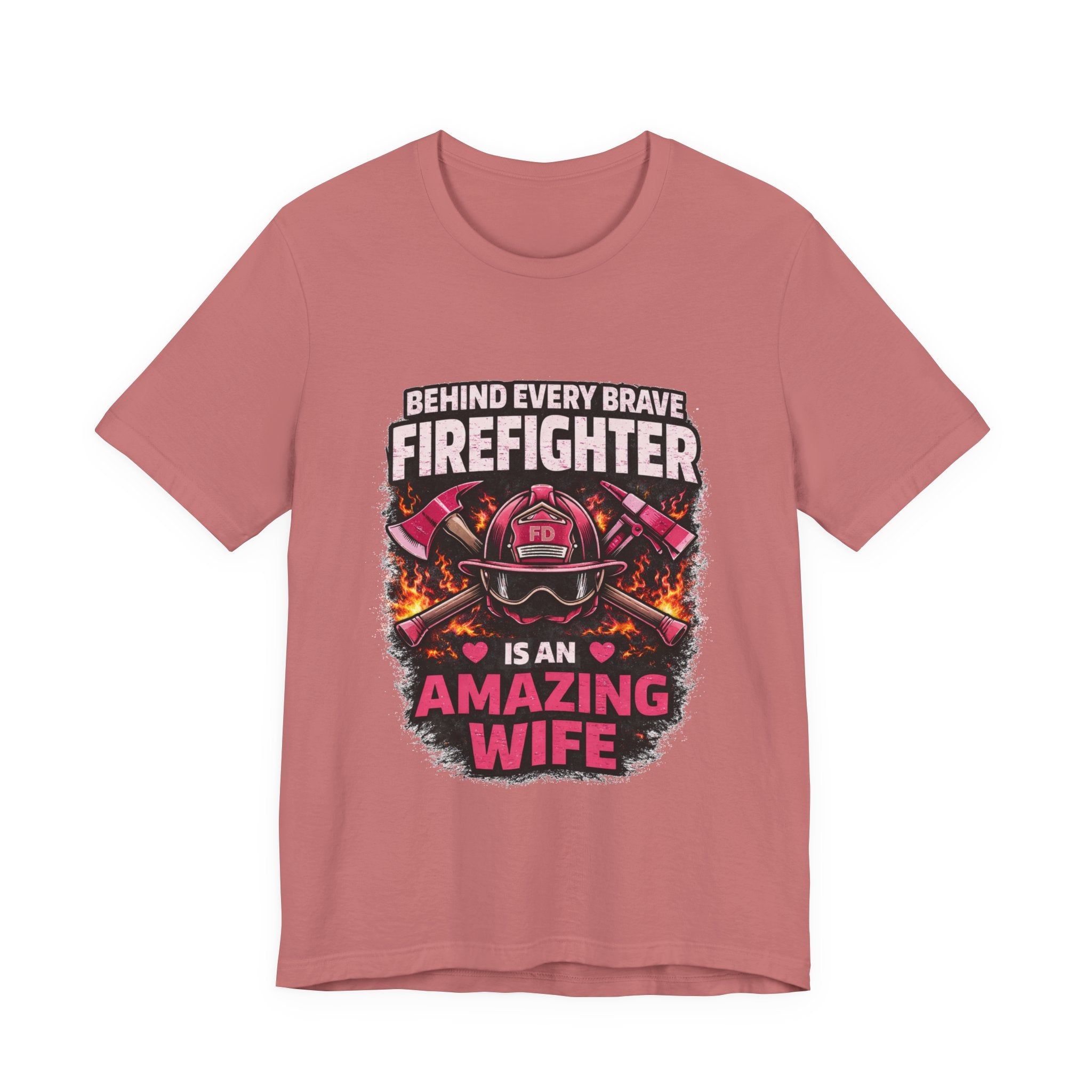 Firefighter Wife T-Shirt – “Behind Every Brave Firefighter Is An Amazing Wife”