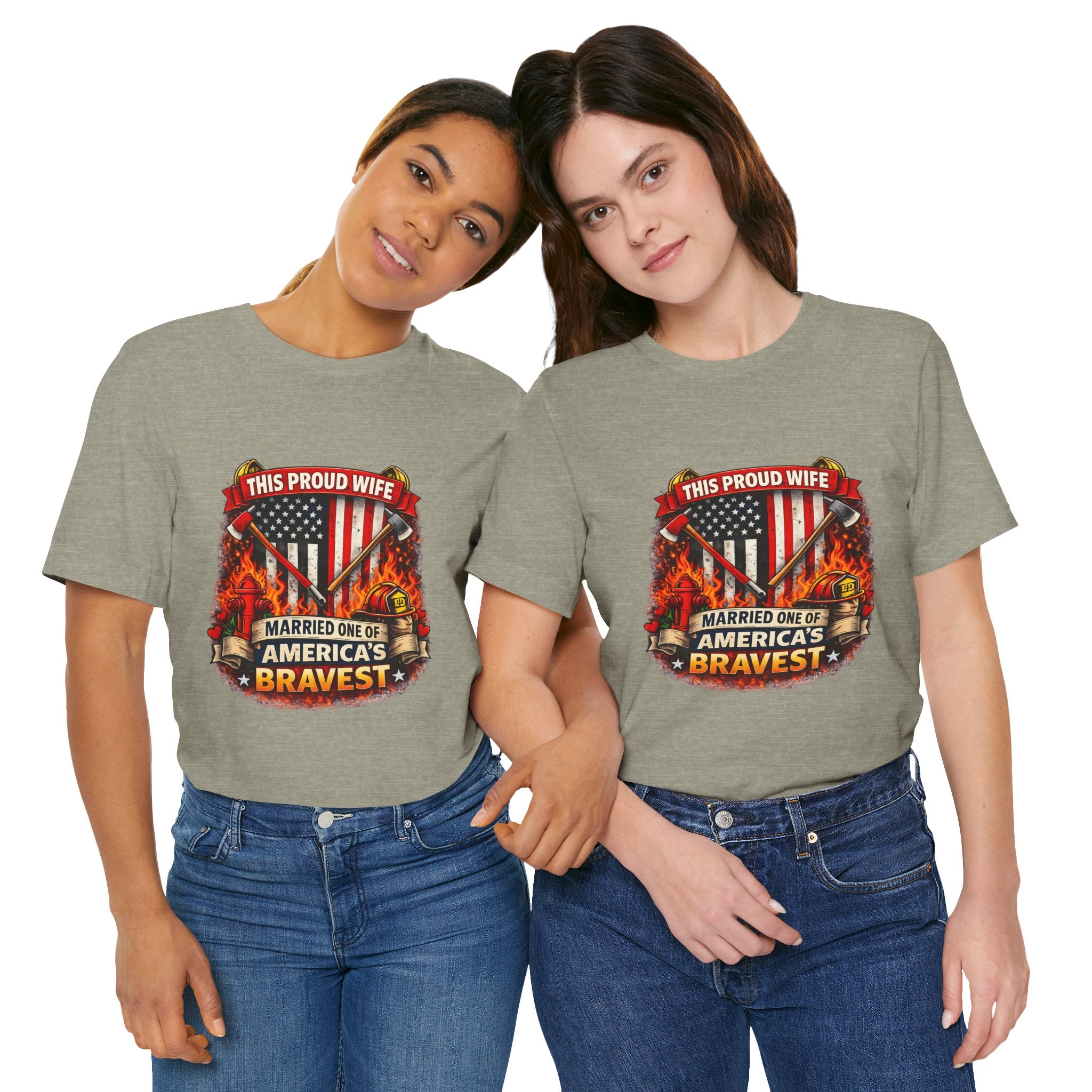 T-Shirt — "This Proud Wife Married One of America's Bravest" Firefighter Tribute Tee
