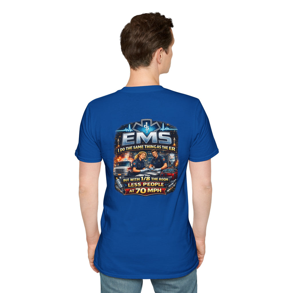 EMS T-Shirt — 'EMS: Do the Same Thing as the ER' Paramedic Rescue Tee