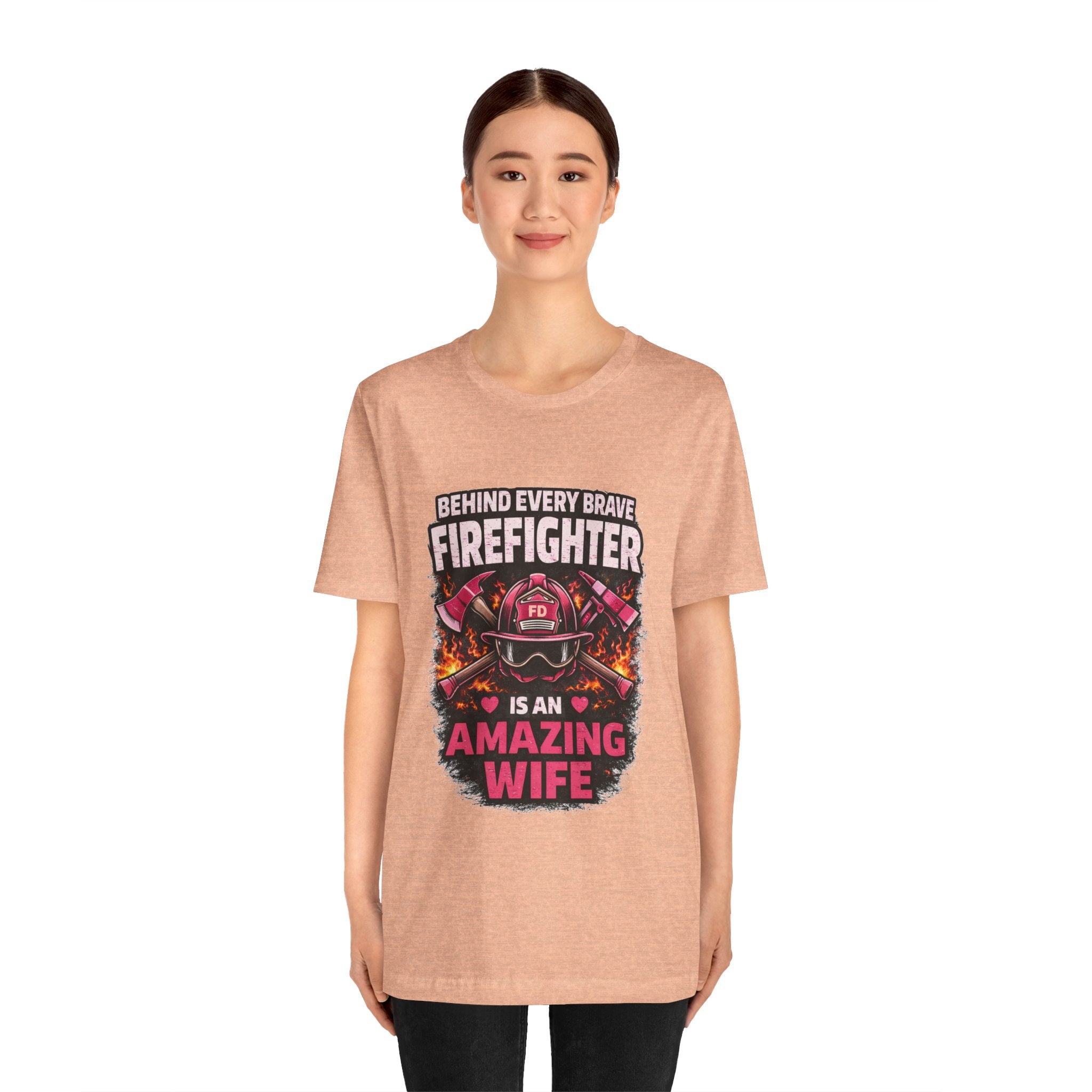 Firefighter Wife T-Shirt – “Behind Every Brave Firefighter Is An Amazing Wife”