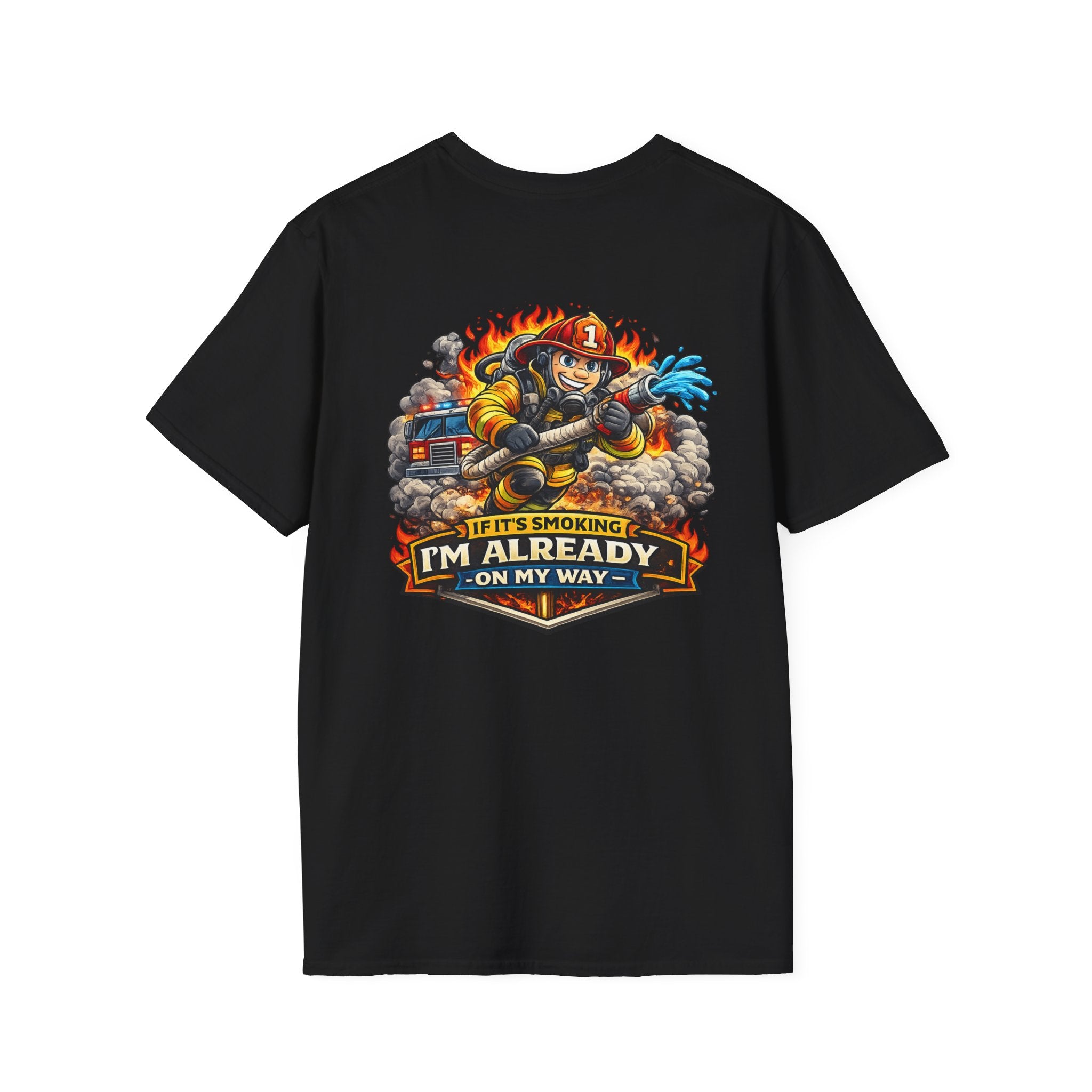 Firefighter T-Shirt – “If I’m Not Smoking I’m Already On My Way” Graphic Tee