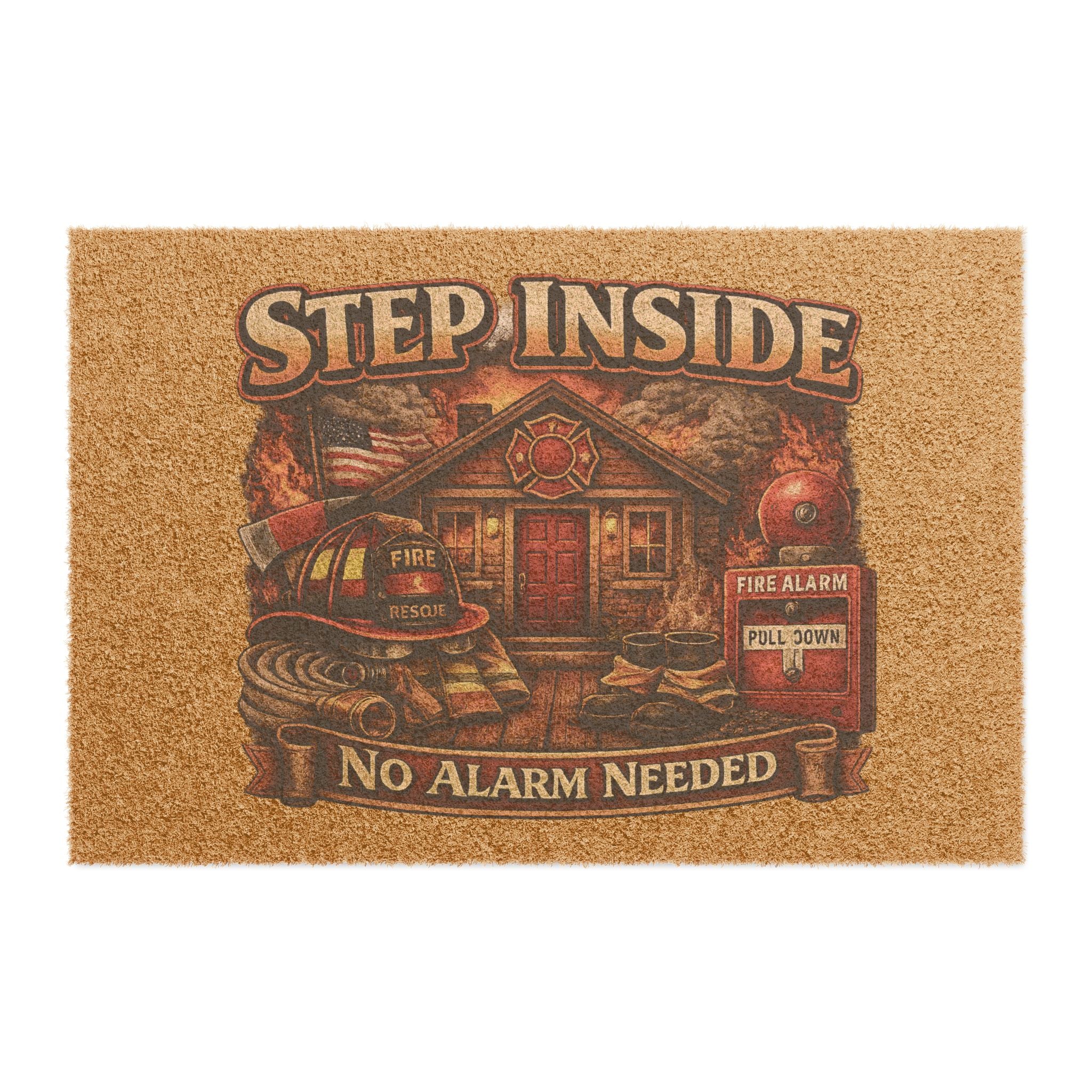 Doormat — "Step Inside, No Alarm Needed" Firefighter Welcome Mat
