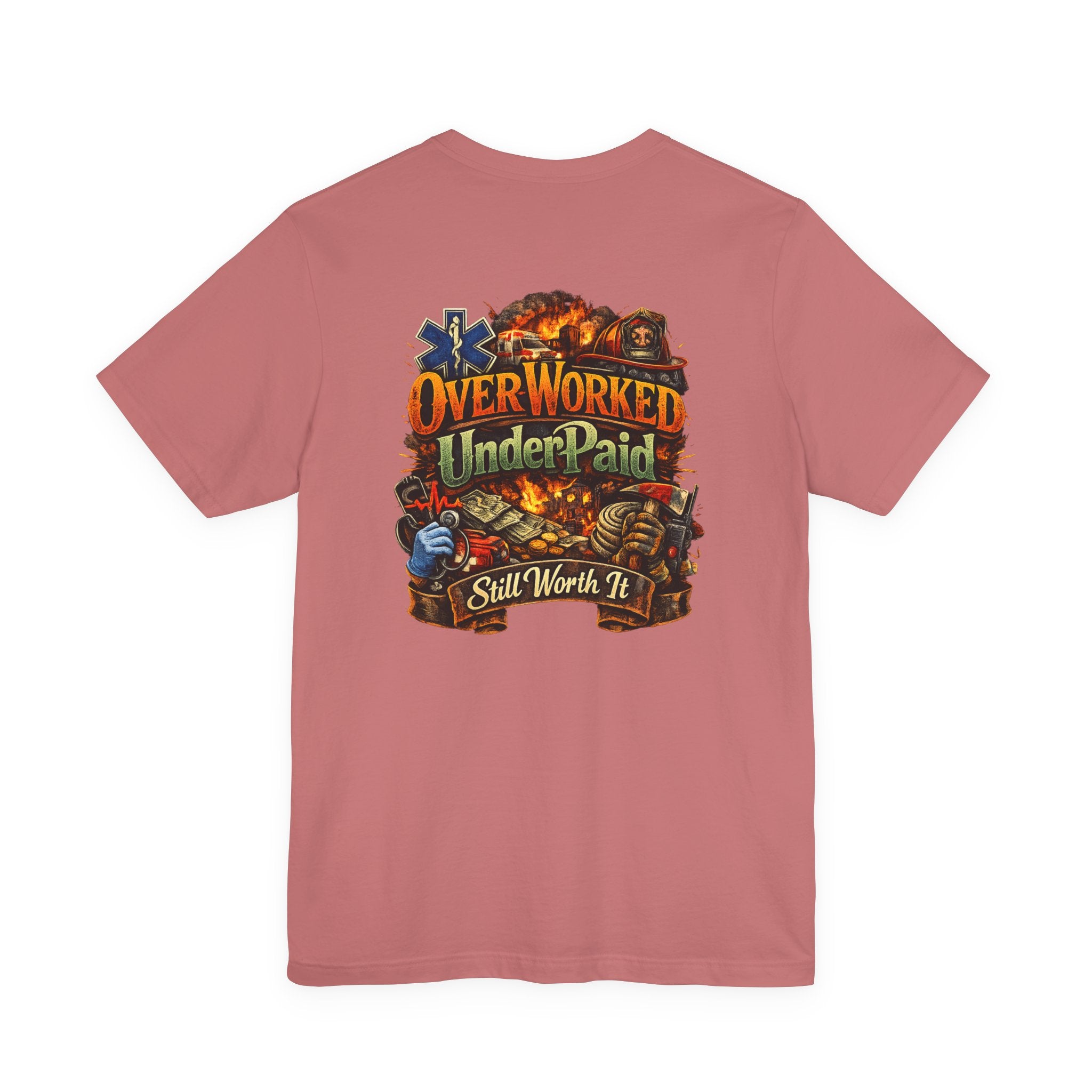 Overworked Underpaid Graphic Tee — "Still Worth It" Back Print