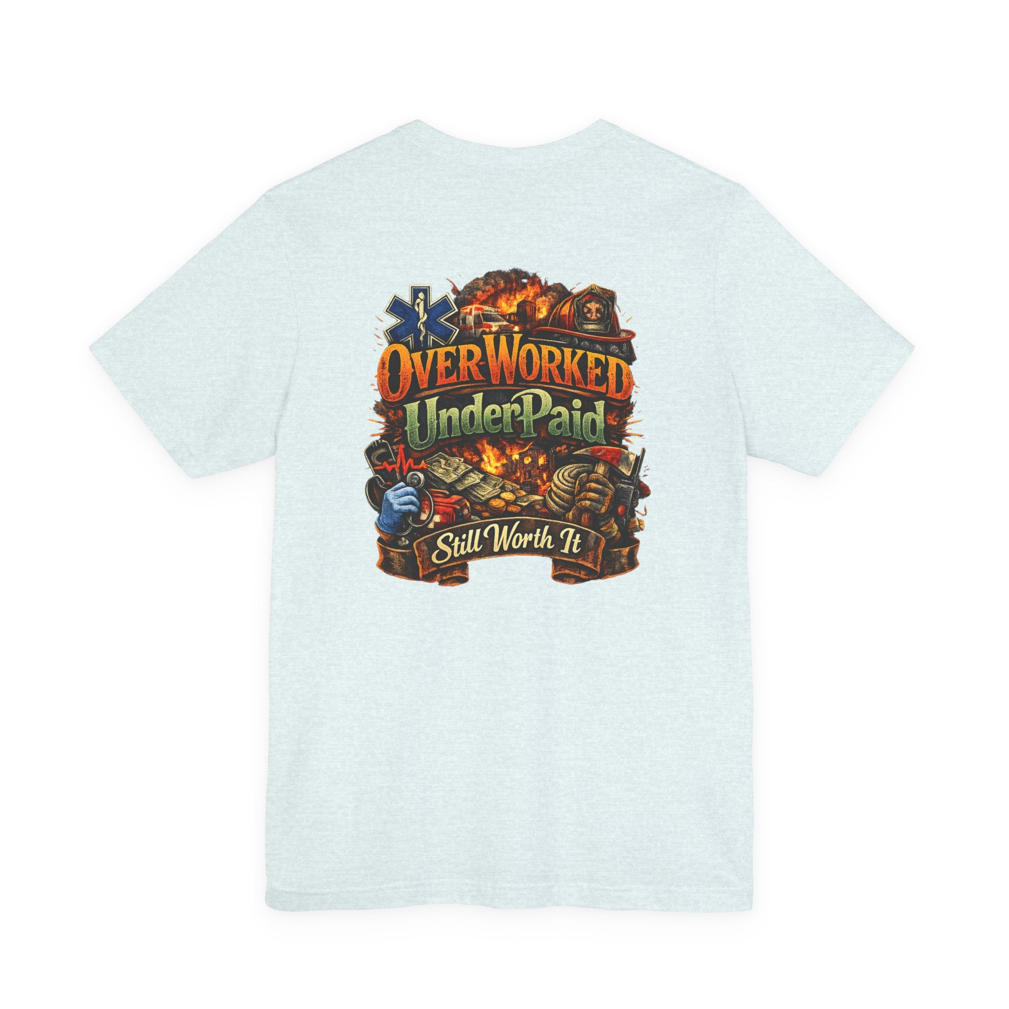 Overworked Underpaid Graphic Tee — "Still Worth It" Back Print