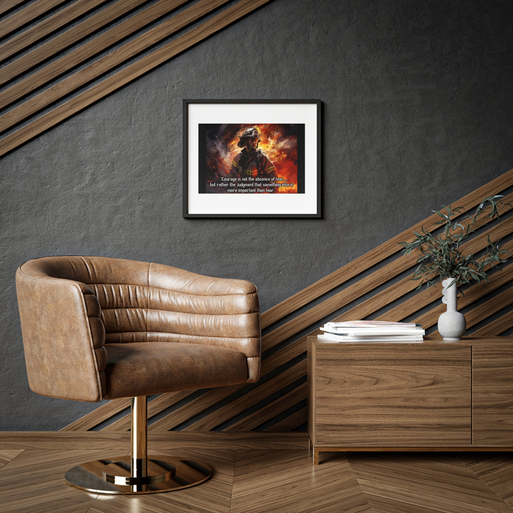 Firefighter Courage Framed Poster — "Courage is not the absence of fear" Matte Print