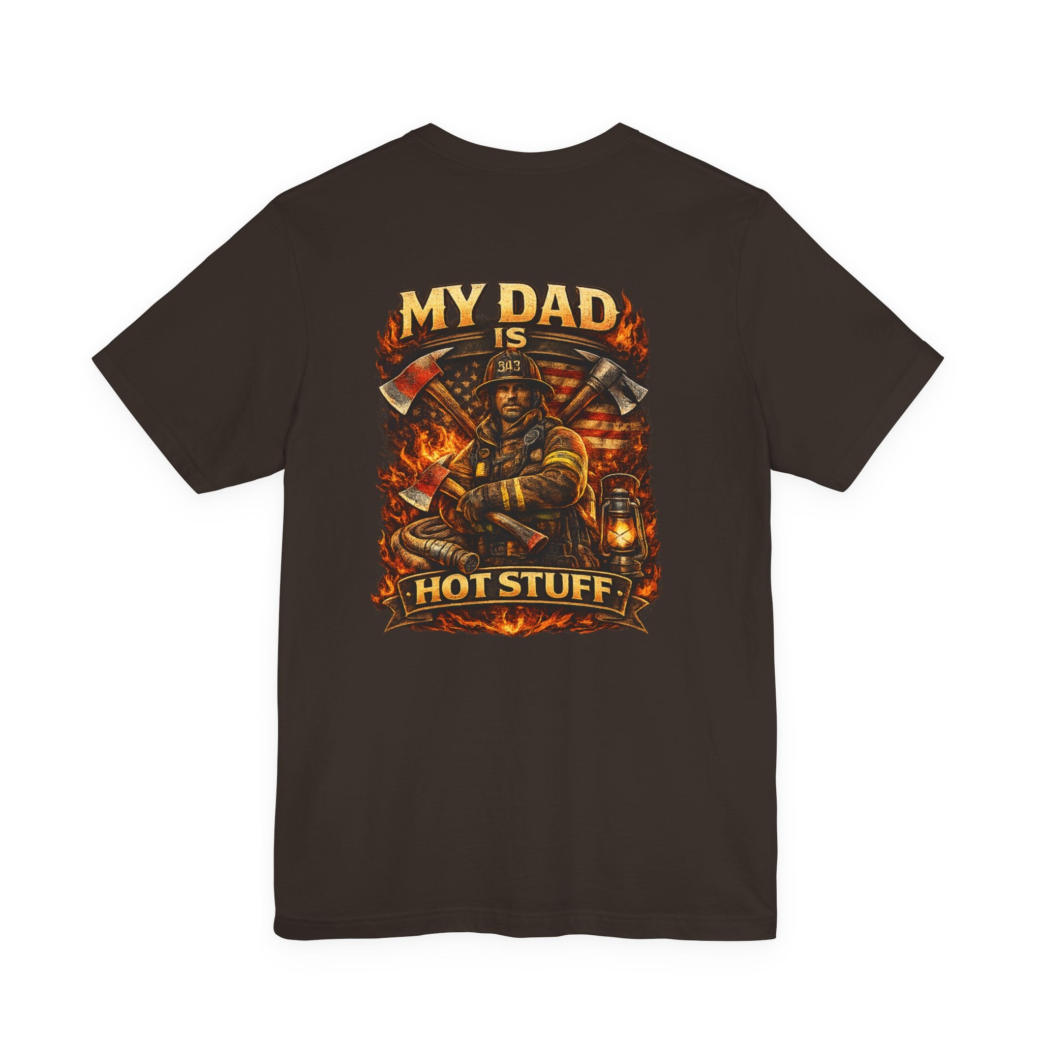 Firefighter Dad T‑Shirt — "My Dad Is Hot Stuff" Graphic Tee