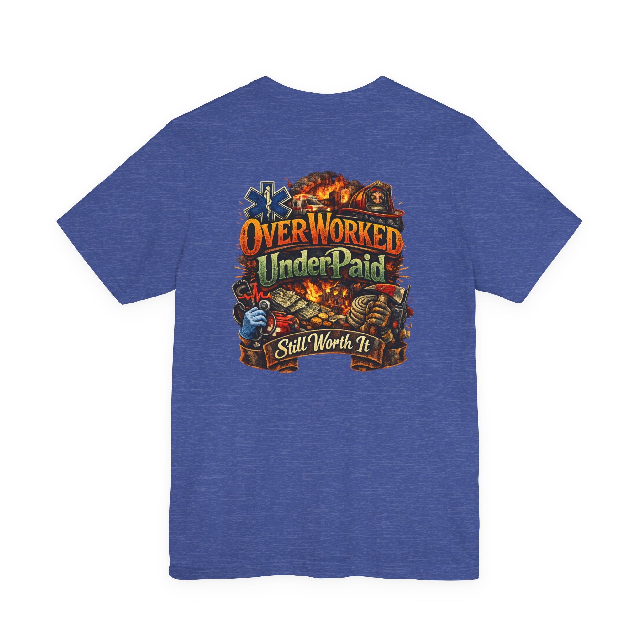 Overworked Underpaid Graphic Tee — "Still Worth It" Back Print