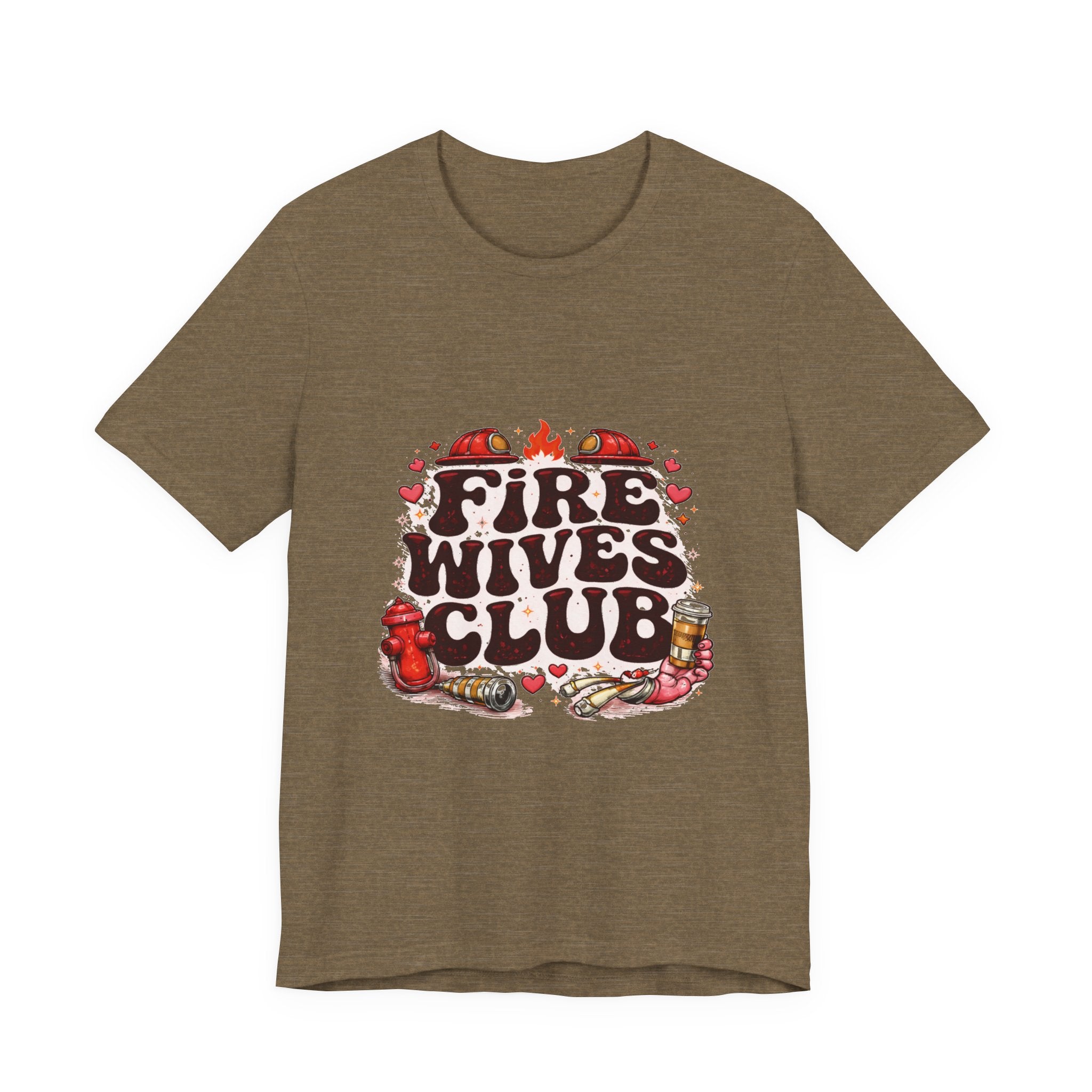 Fire Wives Club T-Shirt — Cute Firefighter Wife Graphic Tee