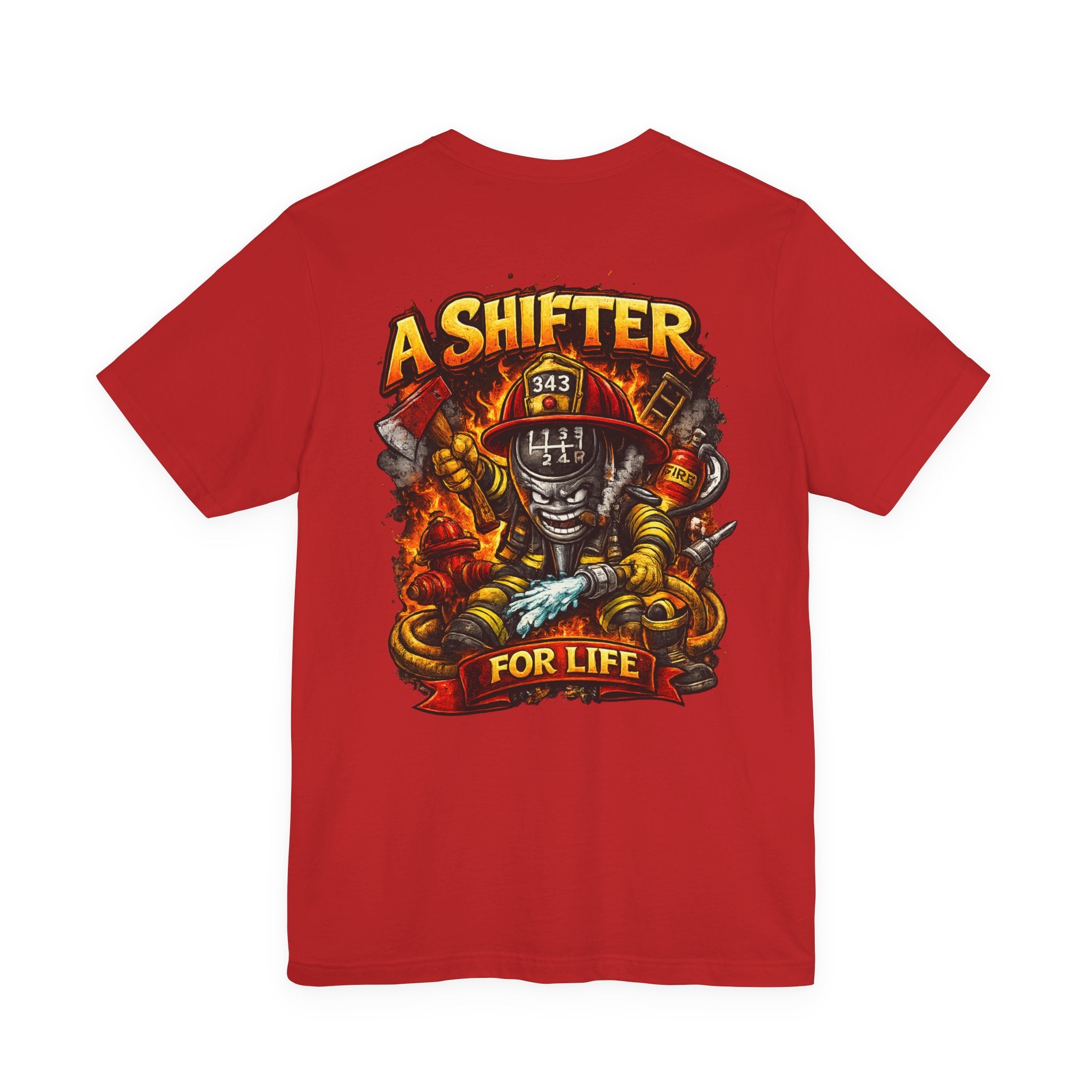 Firefighter A Shifter For Life Tee