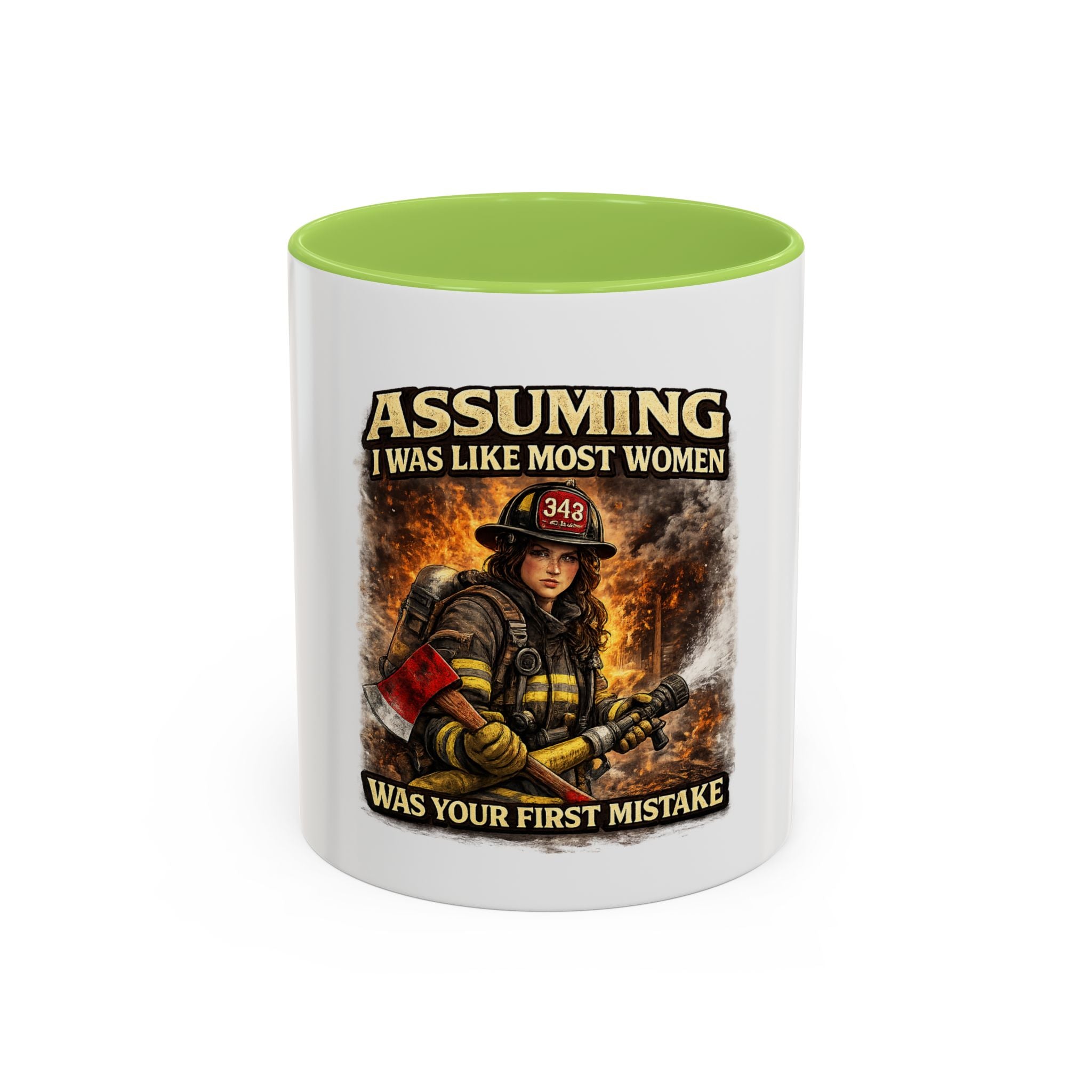 Firefighter Coffee Mug — "Assuming I Was Like Most Women Was Your First Mistake" Accent Mug