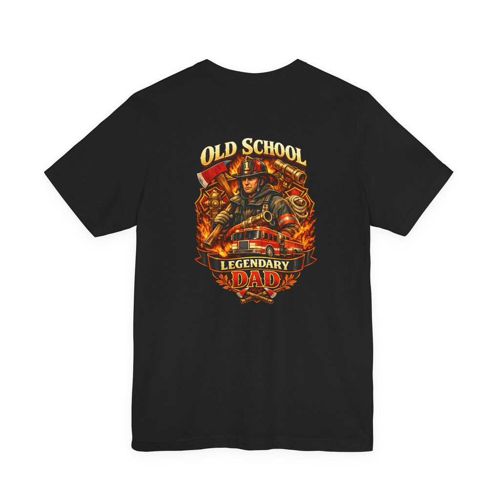 Old School Legendary Dad T‑Shirt — Vintage Firefighter Dad Graphic Tee