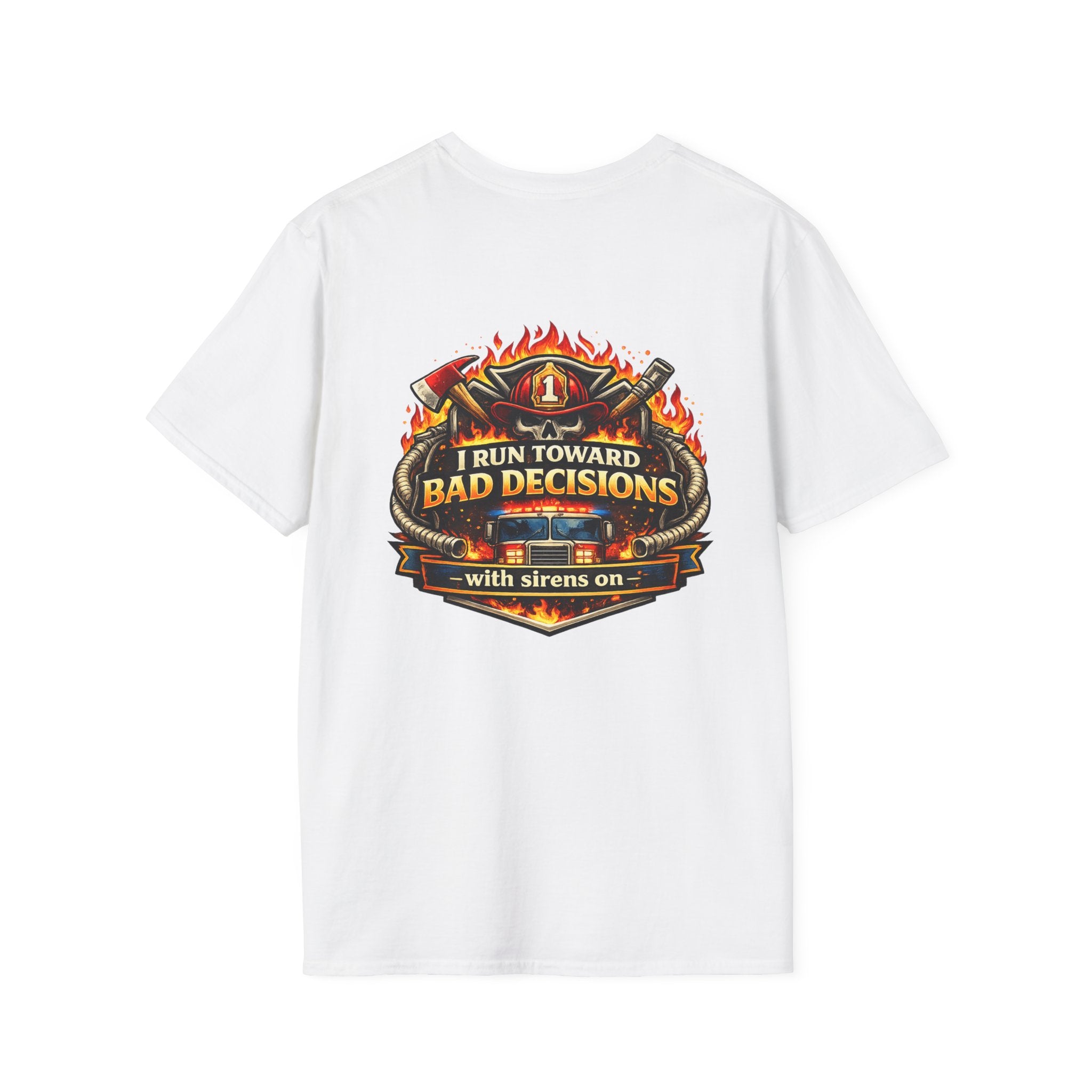 Firefighter T-Shirt "I Run Toward Bad Decisions" Graphic Tee