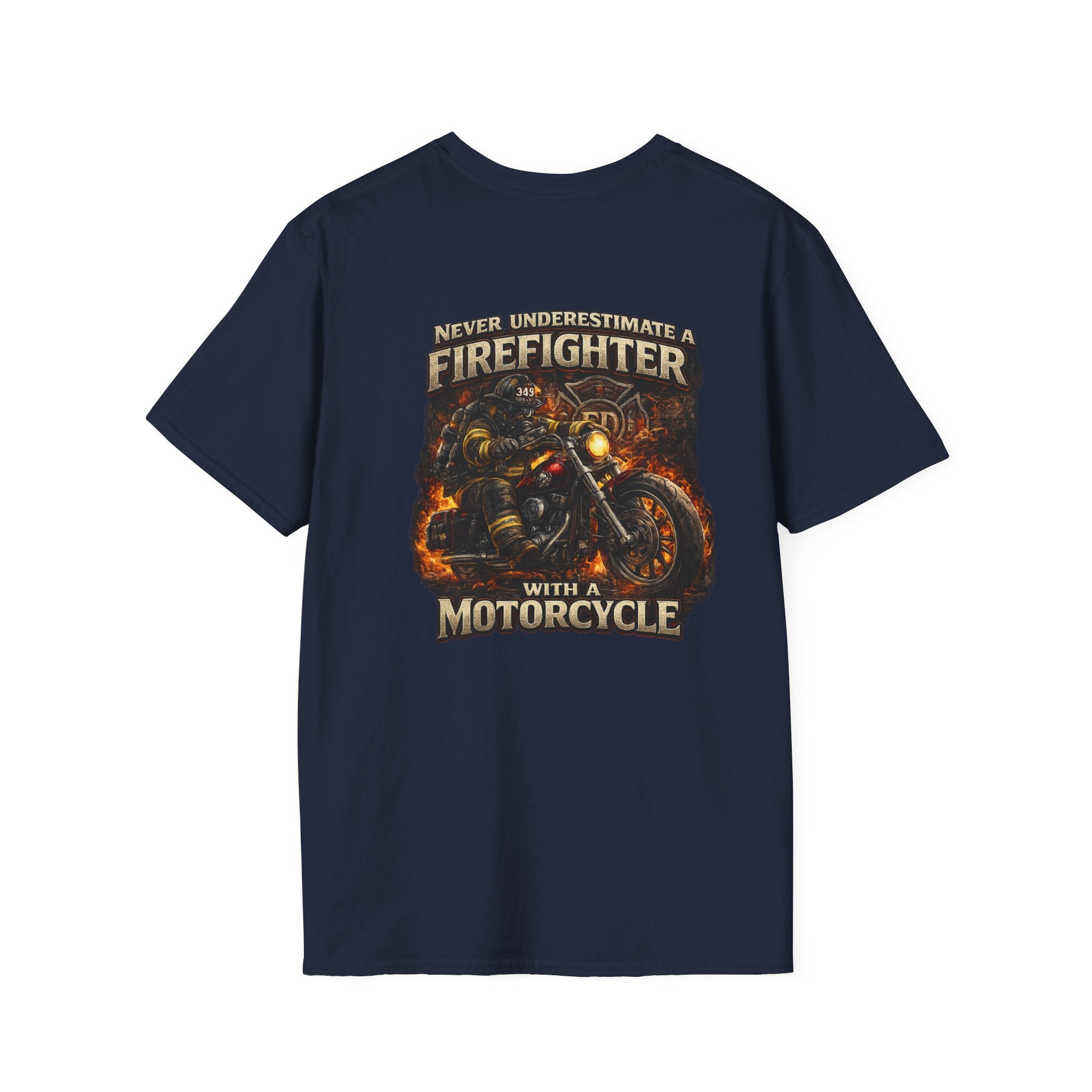 Firefighter Motorcycle T-Shirt — Never Underestimate a Firefighter with a Motorcycle