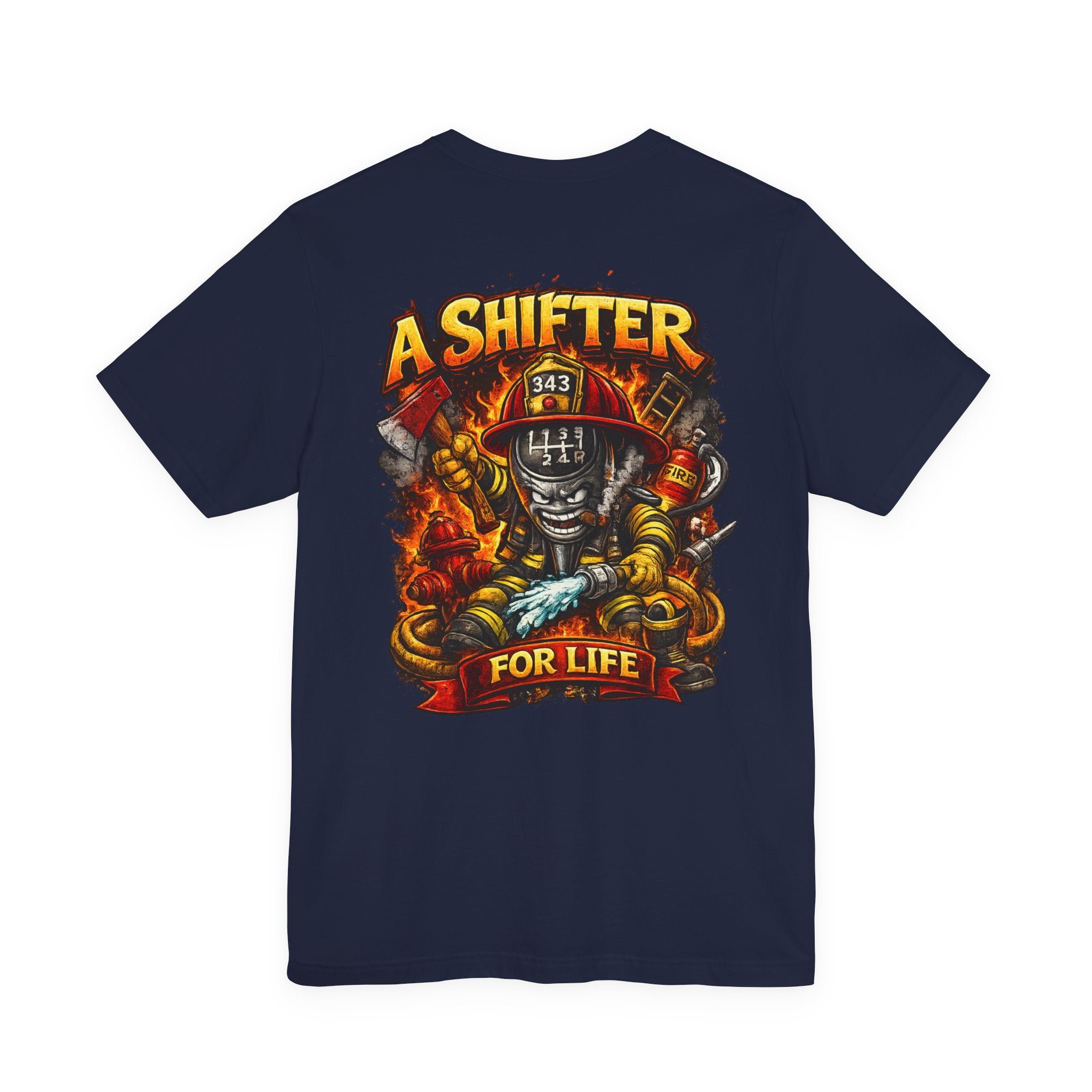 Firefighter A Shifter For Life Tee